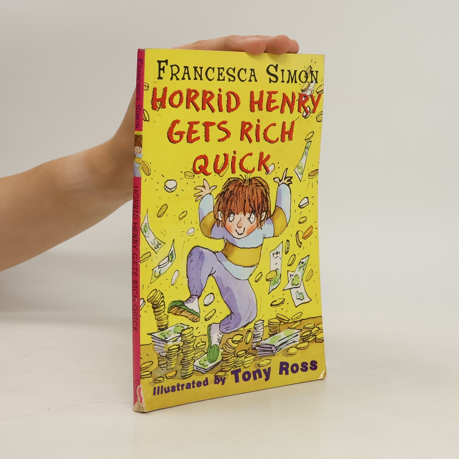 Francesca Simon Horrid Henry Gets Rich Quick
