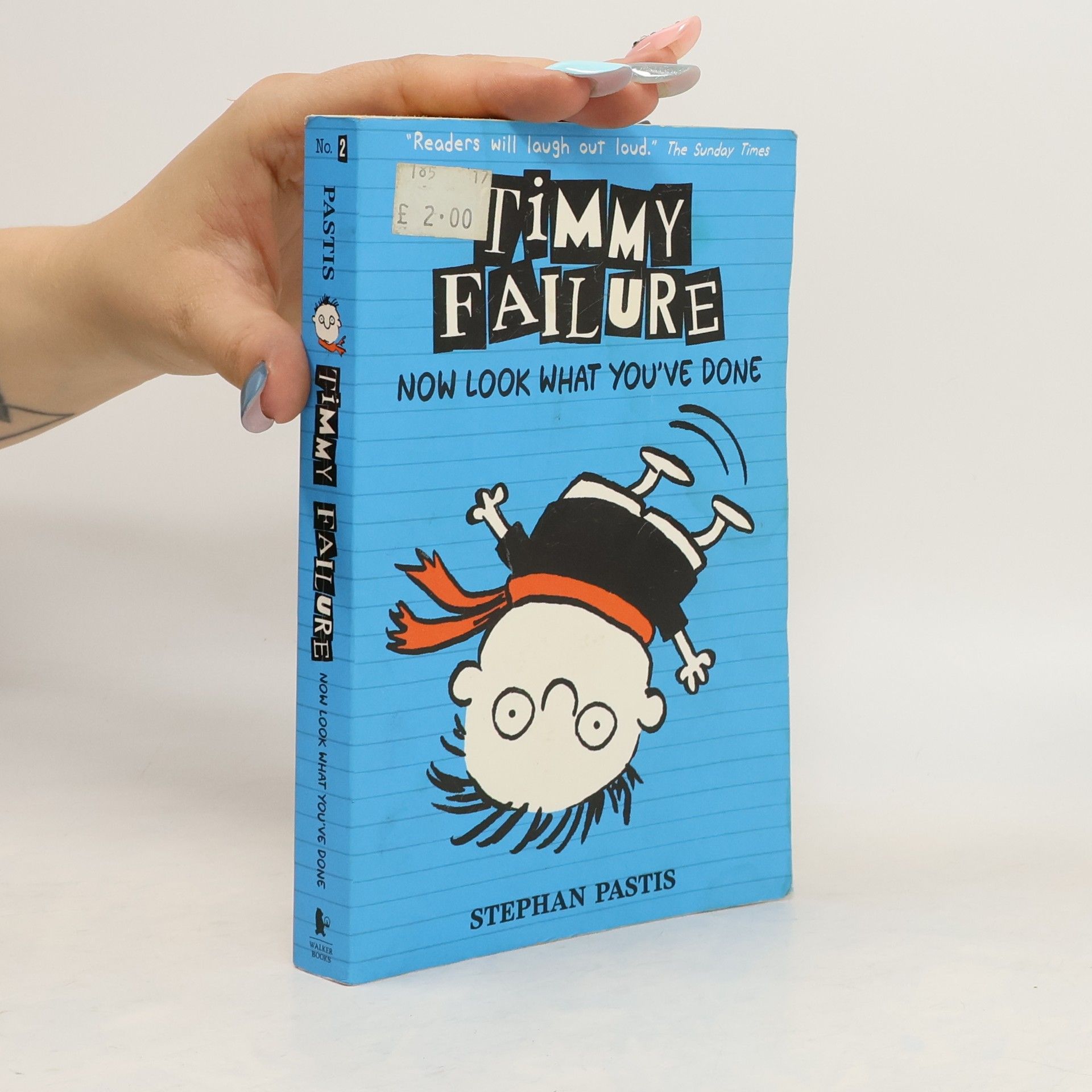 Stephan Pastis Timmy Failure - Now Look What You've Done
