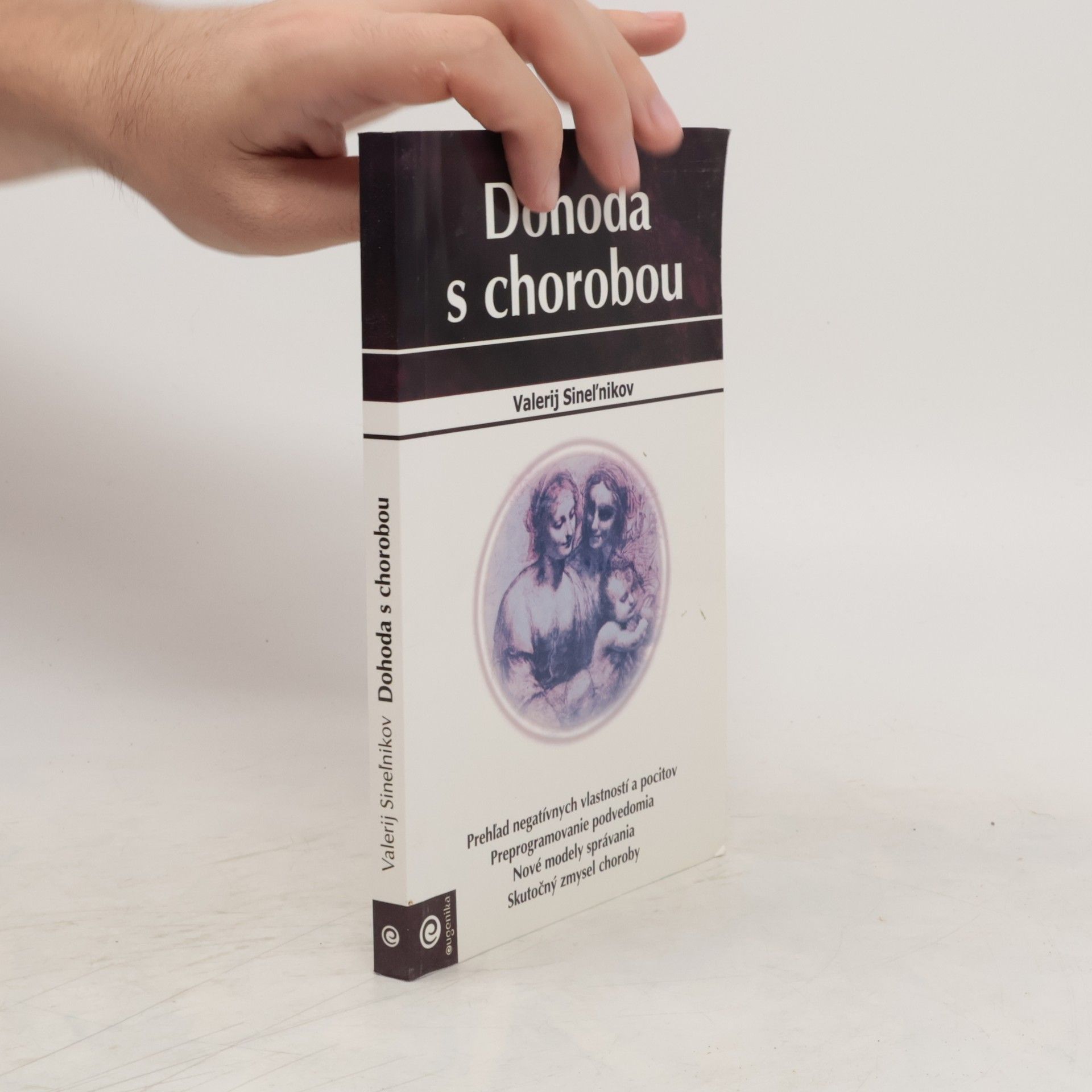 Valerij Vladimirovič Sinelnikov Dohoda s chorobou