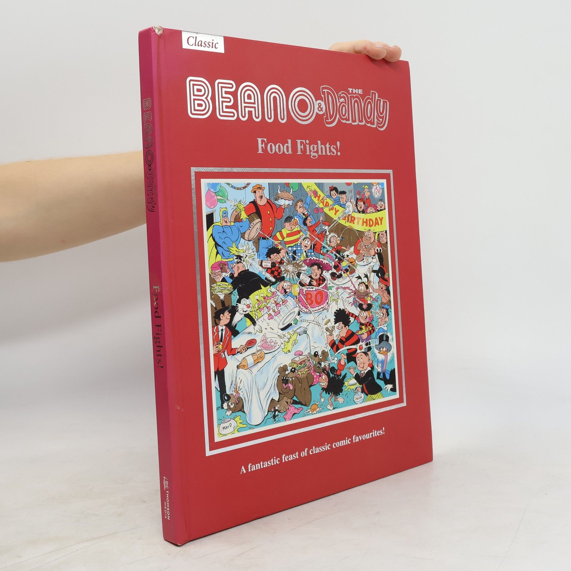 Various authors The Beano & Dandy Food Fights