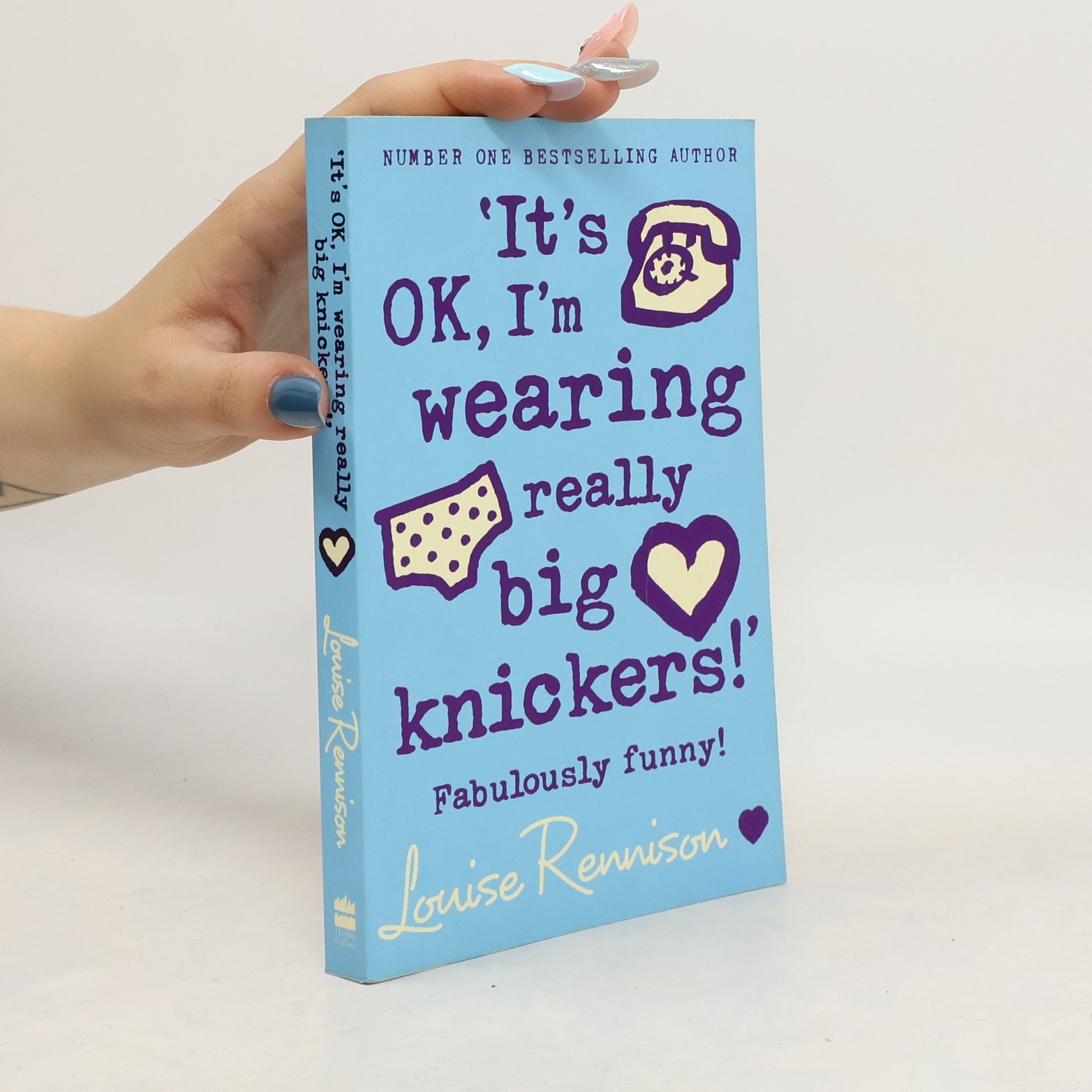 Louise Rennison `It's OK, I'm wearing really big knickers!'