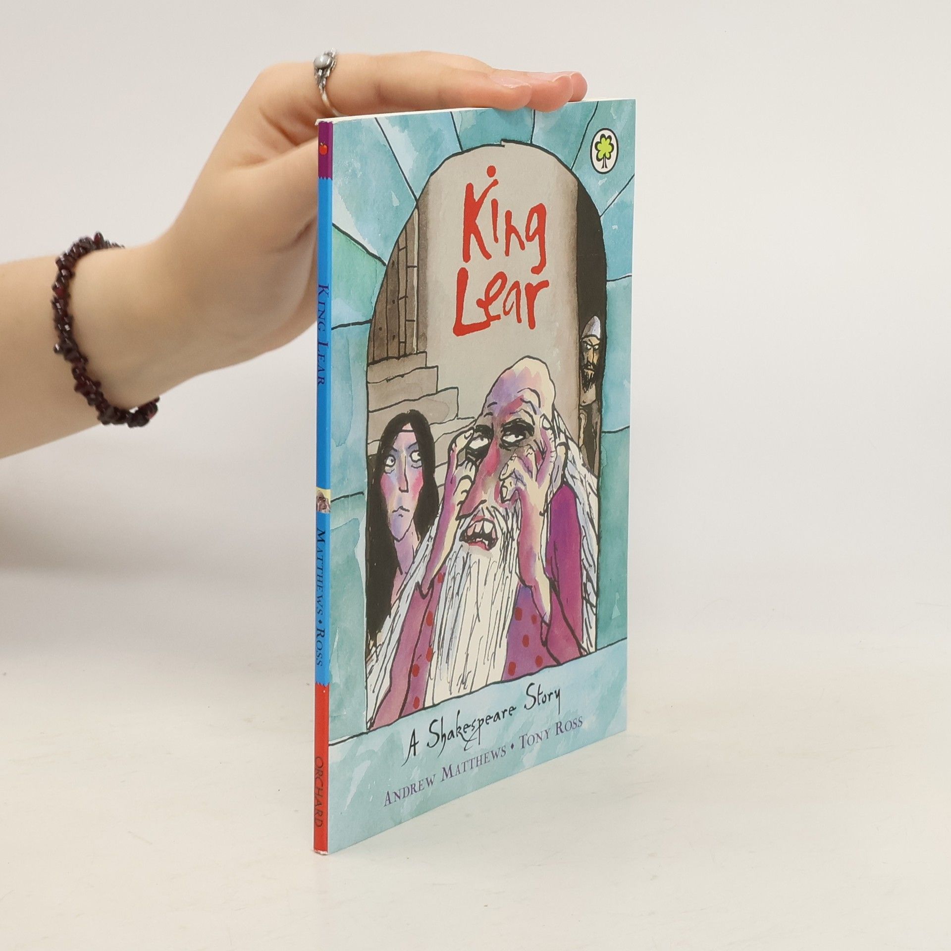 Andrew Matthews King Lear : a Shakespeare story