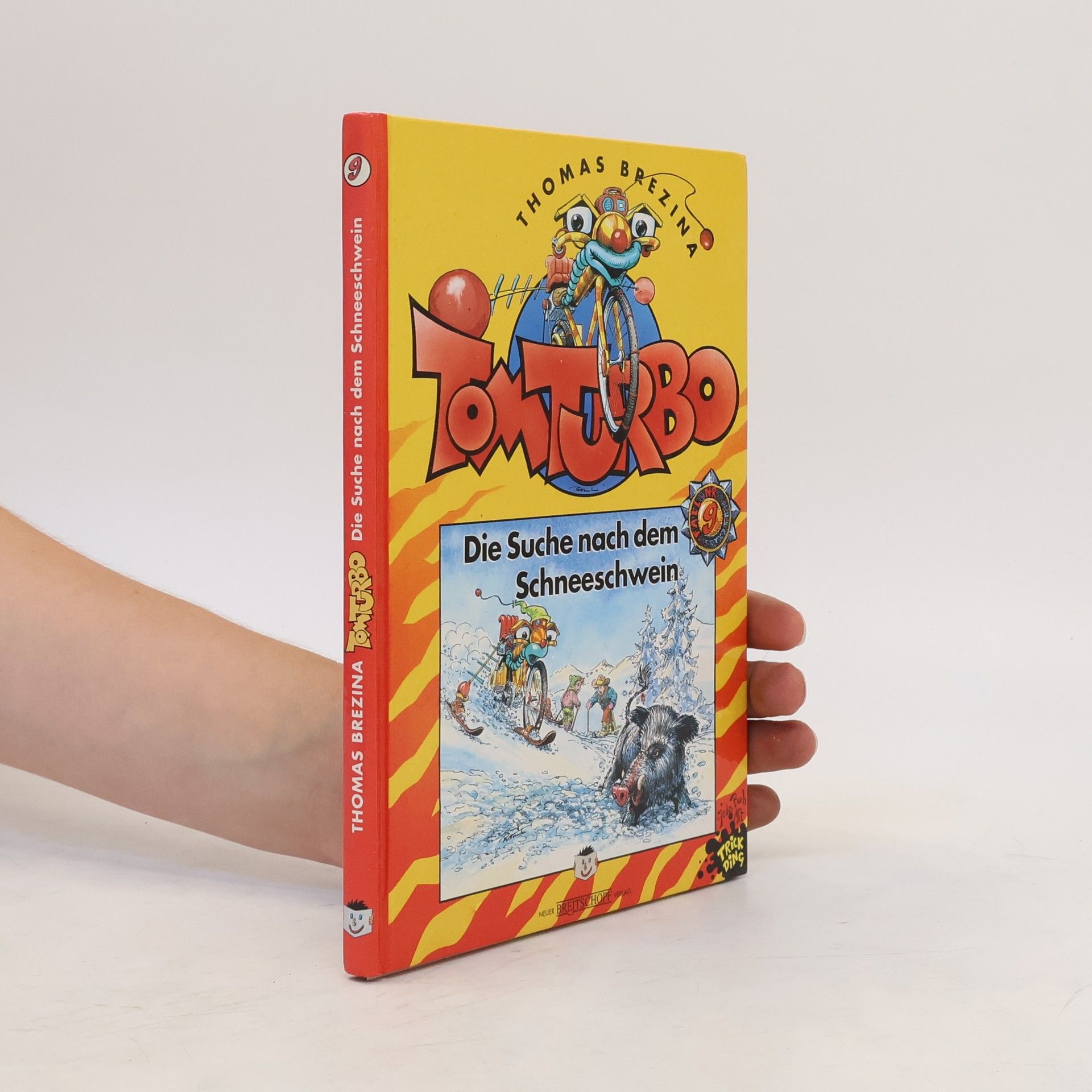 Thomas Brezina Tom Turbo. Die Suche nach dem Schneeschwein
