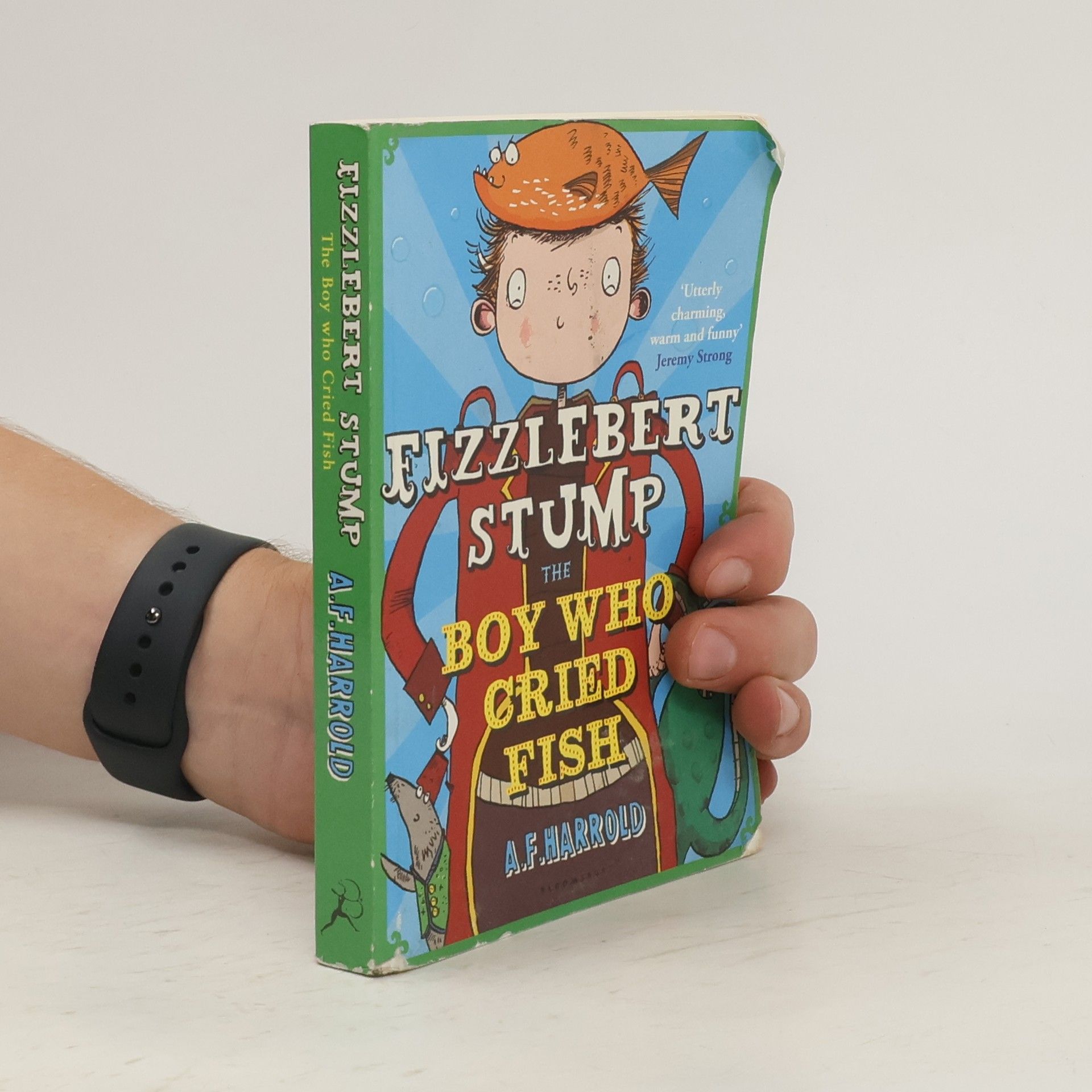 A. F. Harrold Fizzlebert Stump - The Boy Who Cried Fish