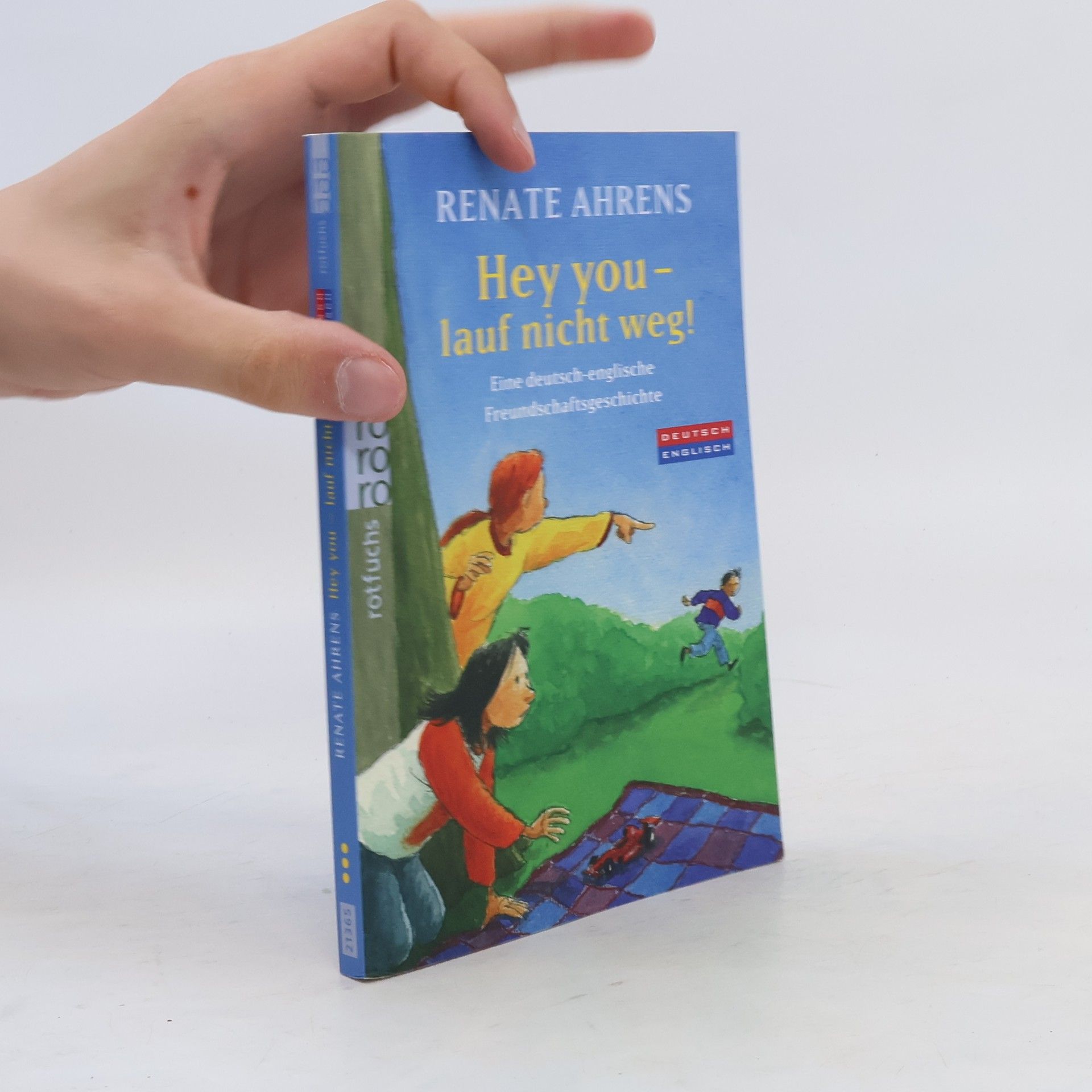 Renate Ahrens Hey you - lauf nicht weg!