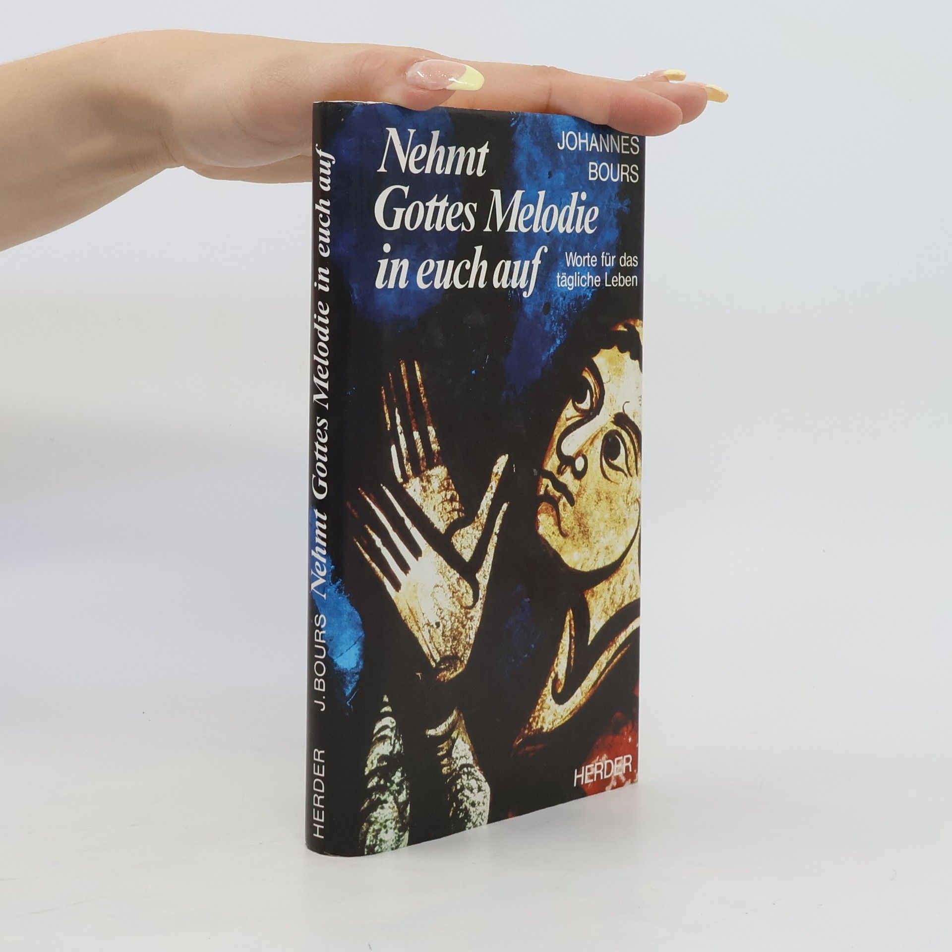 Johannes Bours Nehmt Gottes Melodie in euch auf