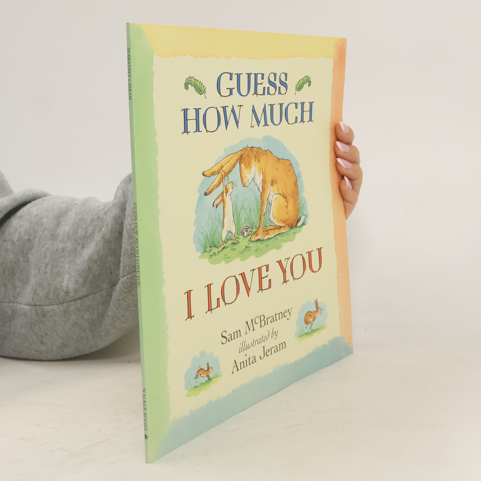 Sam MacBratney Guess How Much I Love You. Weißt du eigentlich, wie lieb ich dich hab?, englische Ausgabe