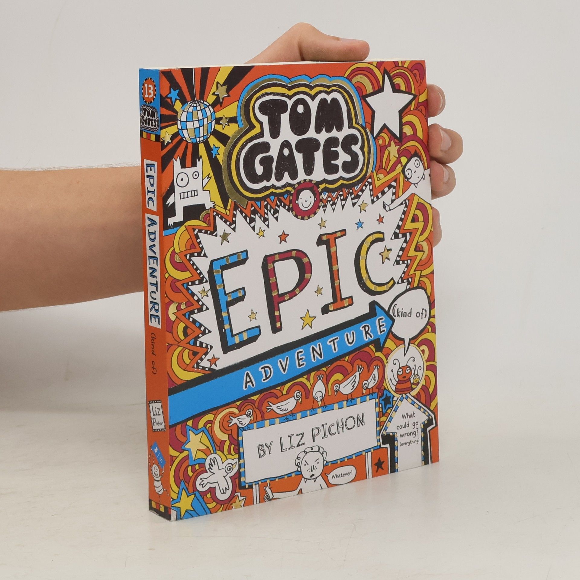 Liz Pichon Tom Gates 13. Epic Adventure
