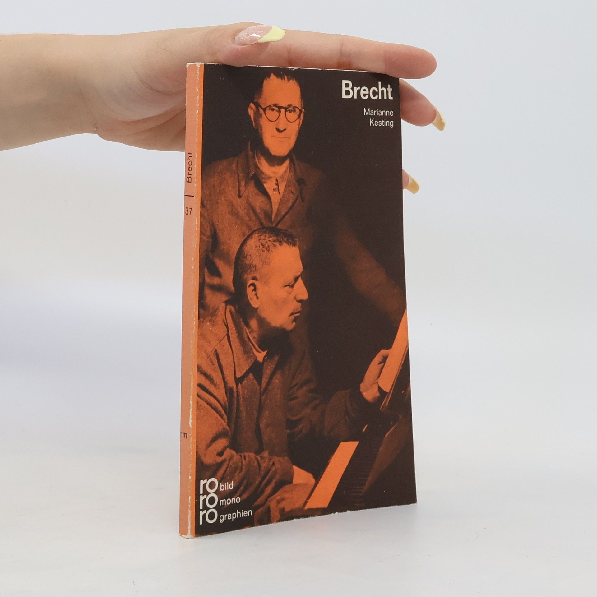 Marianne Kesting Bertolt Brecht in Selbstzeugnissen und Bilddokumenten