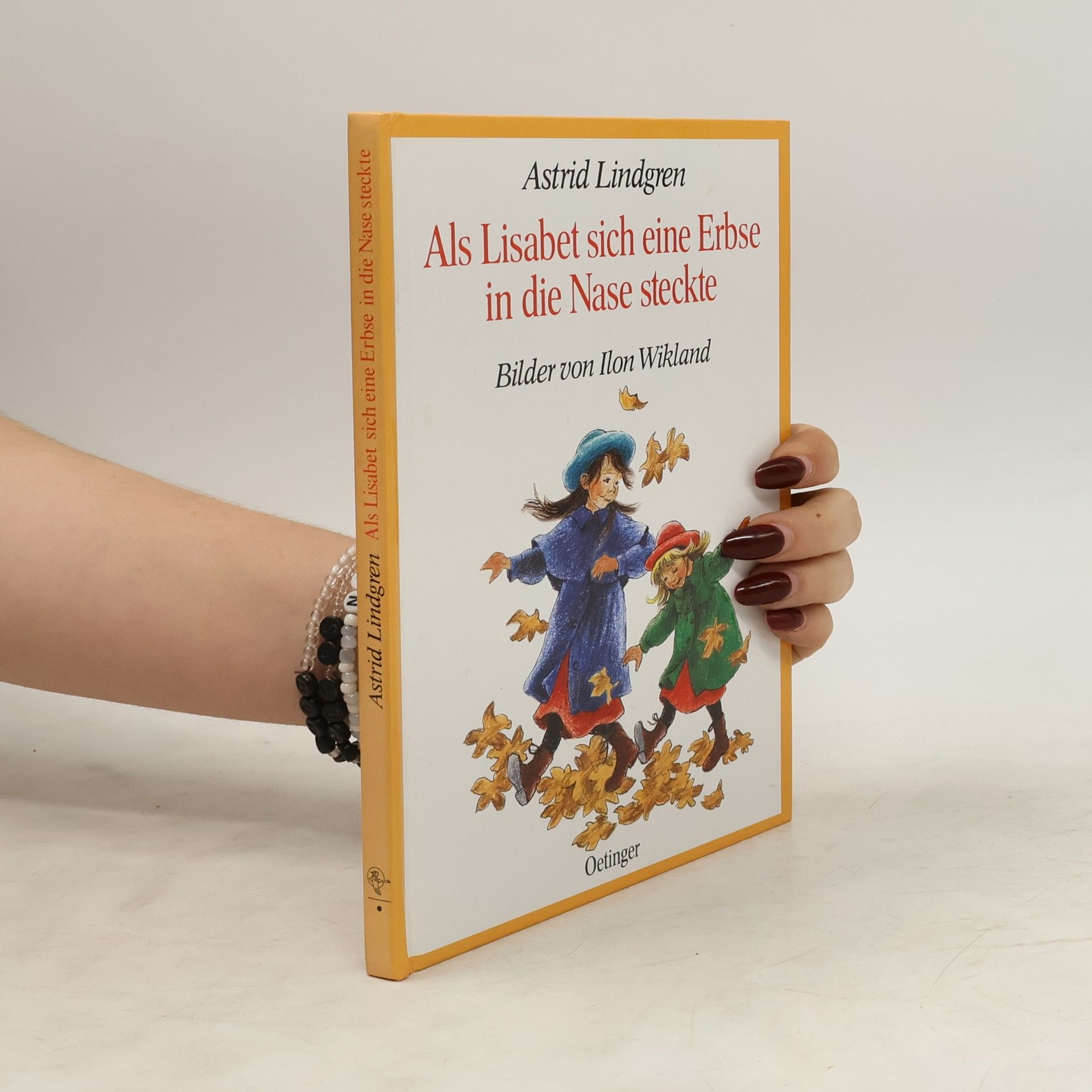 Astrid Lindgren Als Lisabeth sich eine Erbse in die Nase steckte