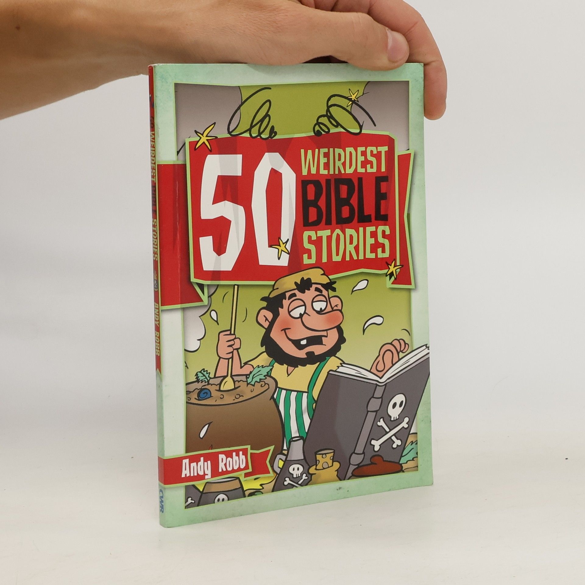Andy Robb 50 Weirdest Bible Stories