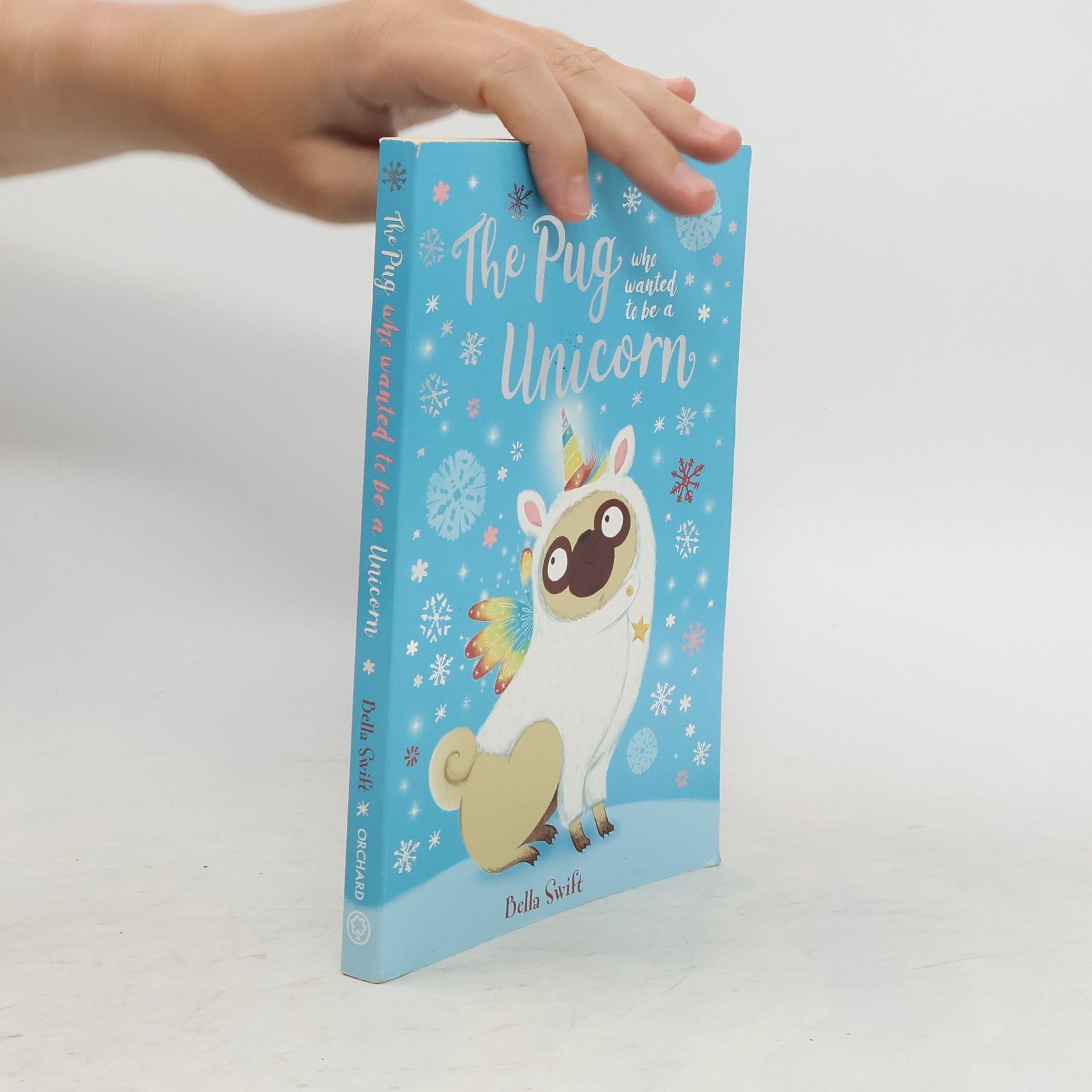 Bella Swift The Pug Who Wanted to Be a Unicorn