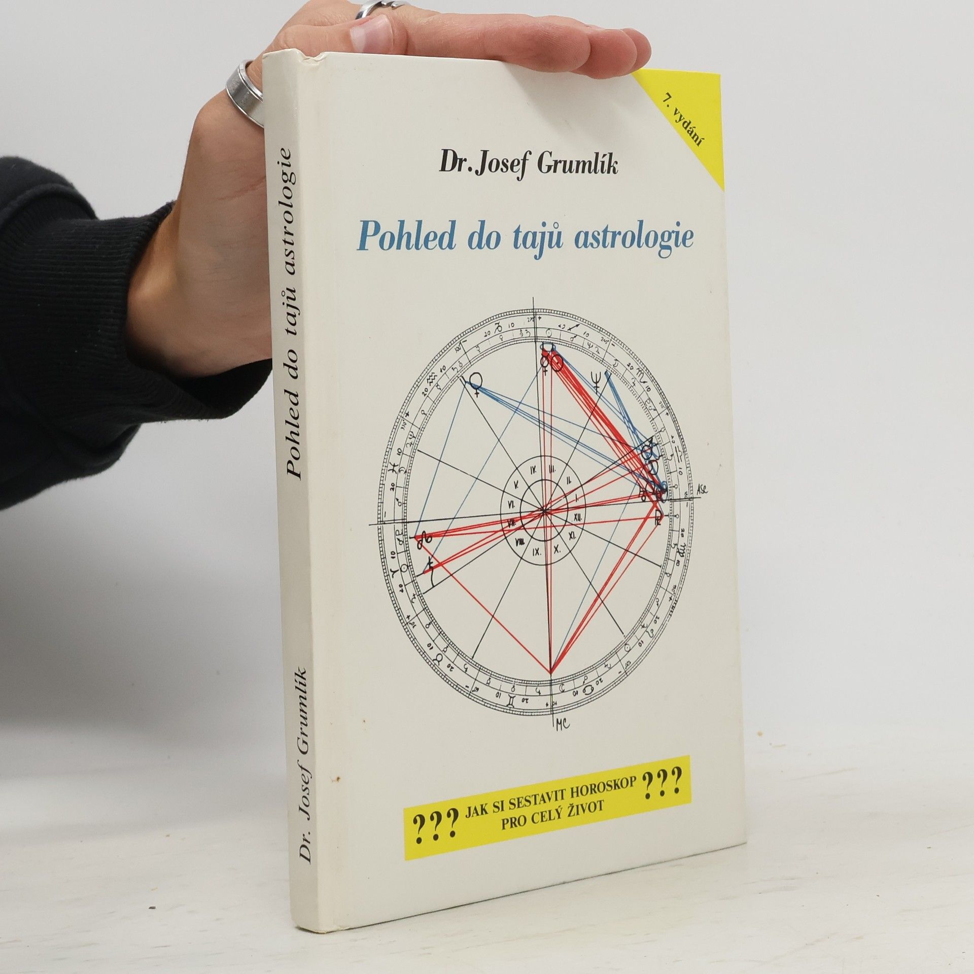 Josef Grumlík Pohled do tajů astrologie. Jak si sestavit horoskop pro celý život