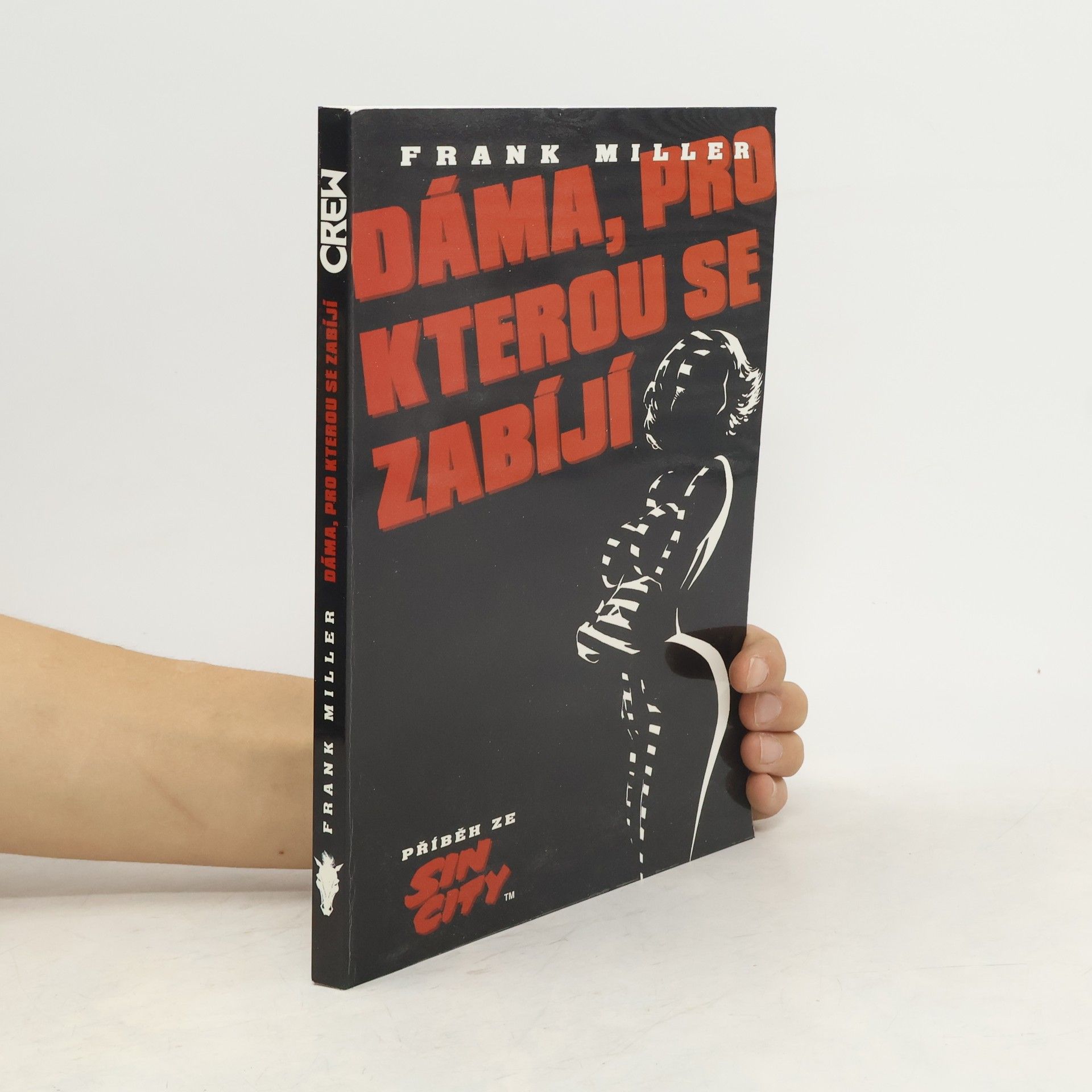 Frank Miller Dáma, pro kterou se zabíjí ; Příběh ze Sin City