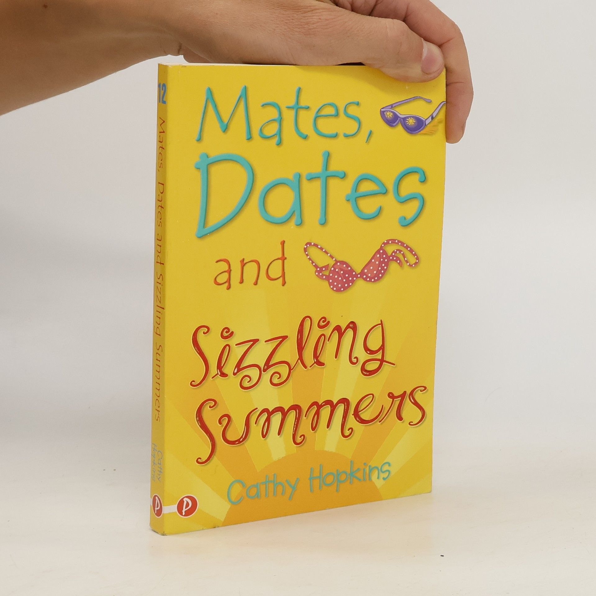 Cathy Hopkins Mates, Dates and Sizzling Summers
