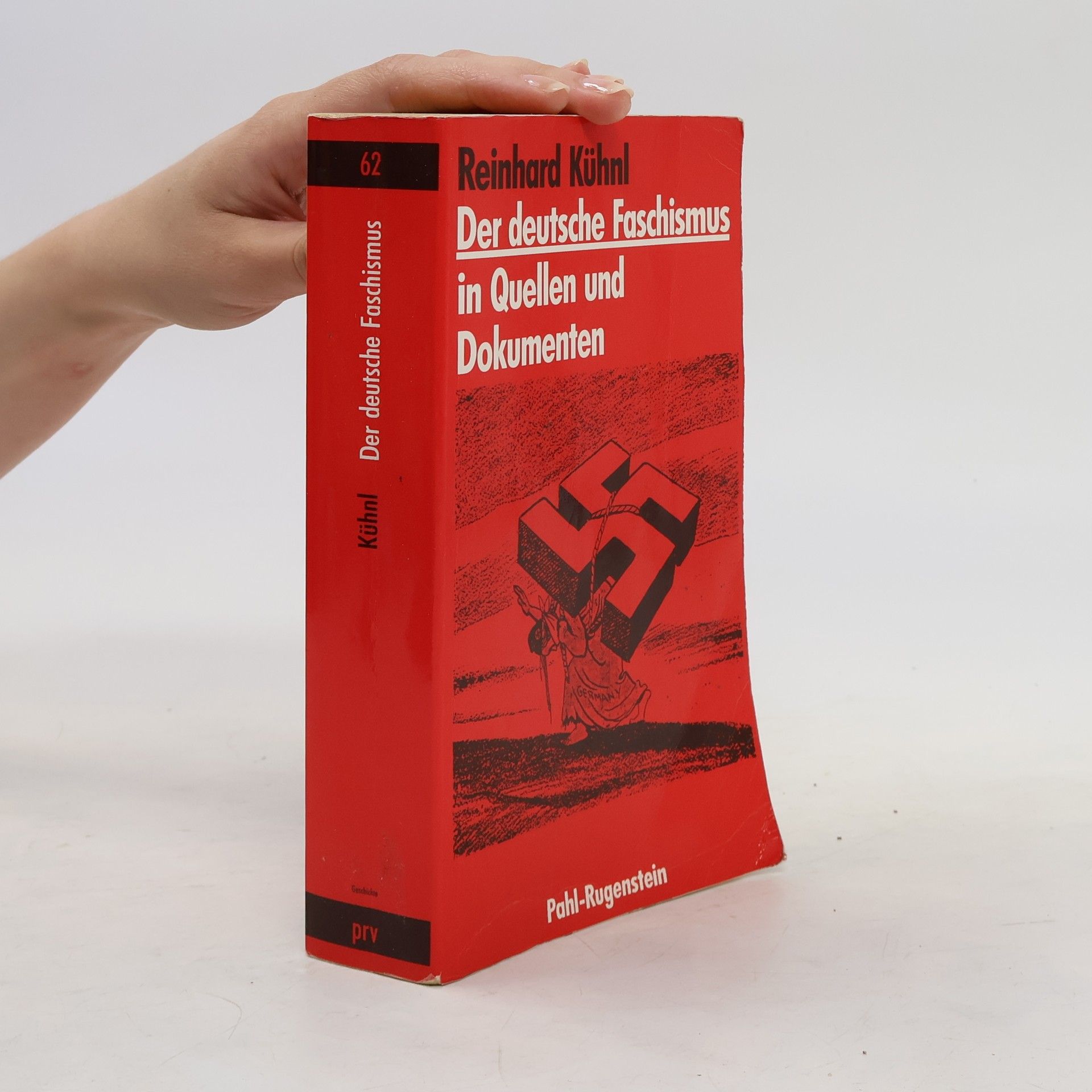 Reinhard Kühnl Der deutsche Faschismus in Quellen und Dokumenten