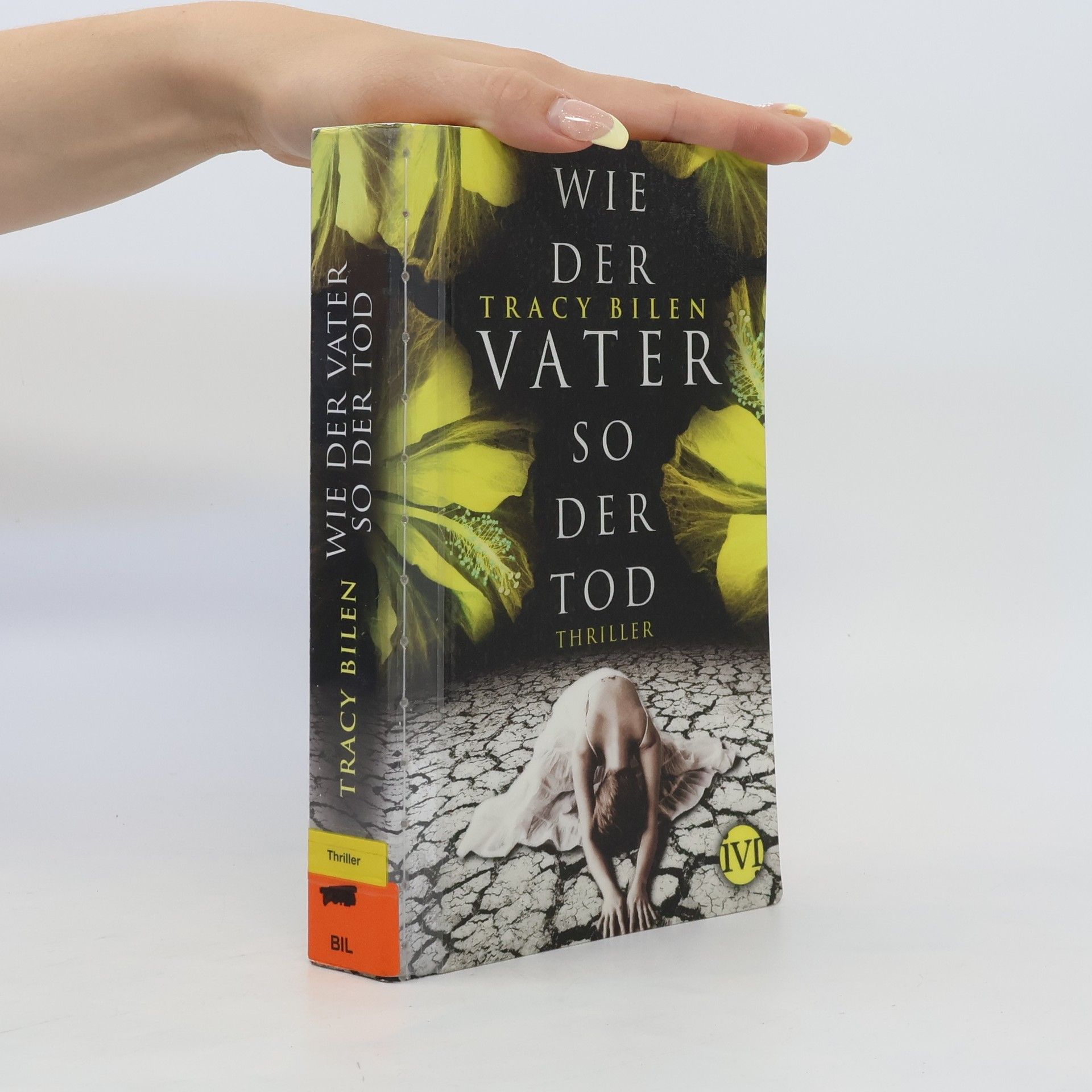 Tracy Bilen Wie der Vater so der Tod