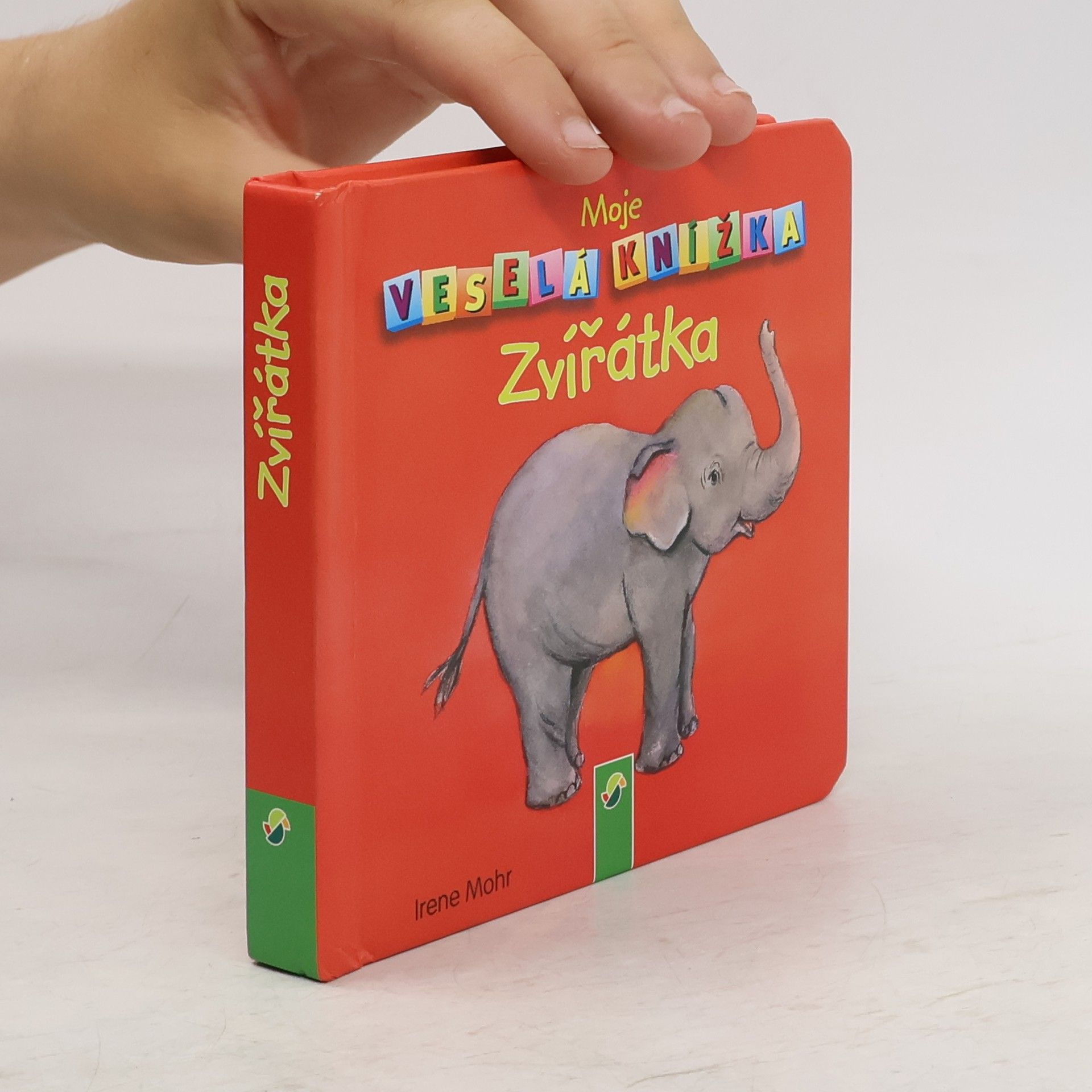 Irene Mohr Moja zábavná knižka. Zvieratká