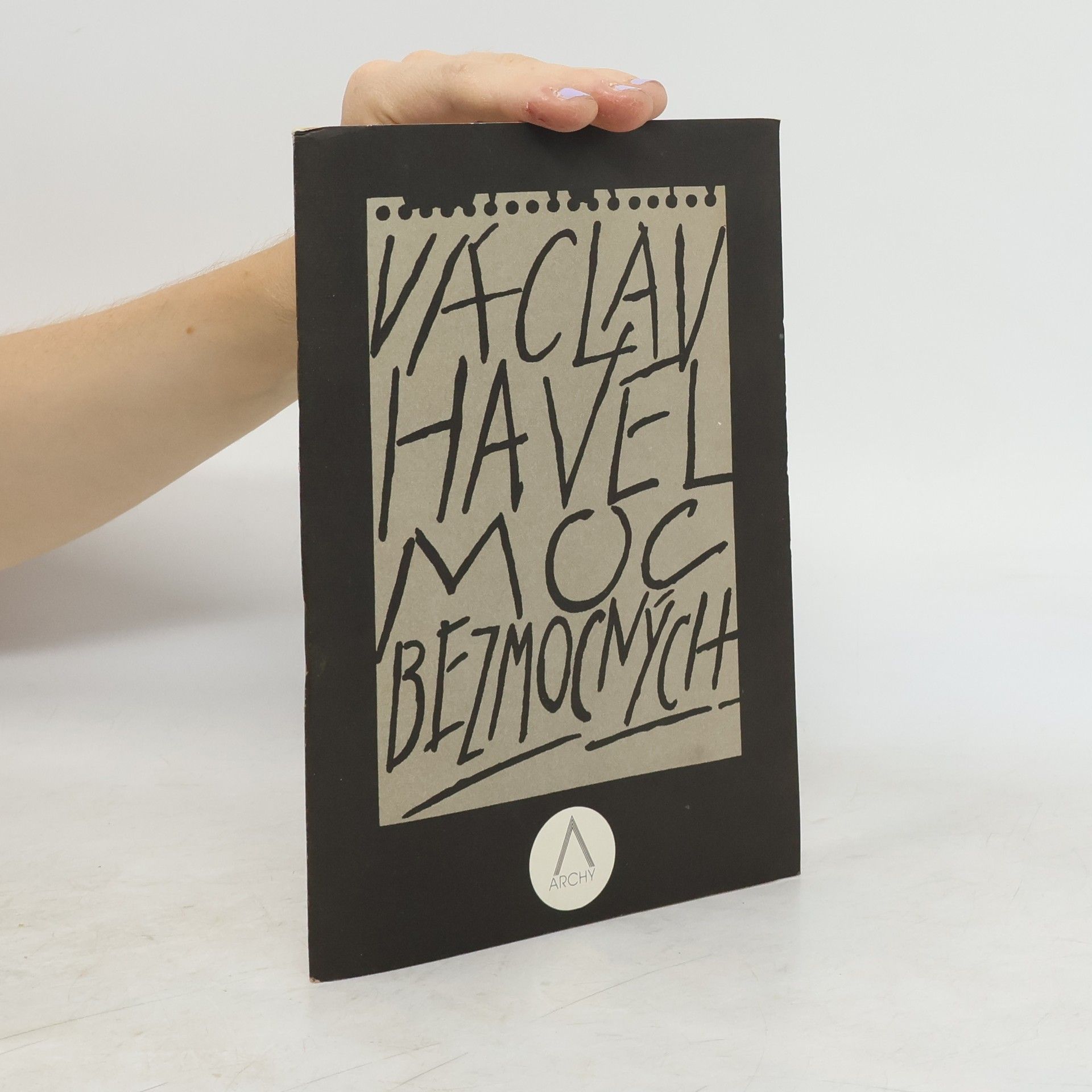 Václav Havel Moc bezmocných