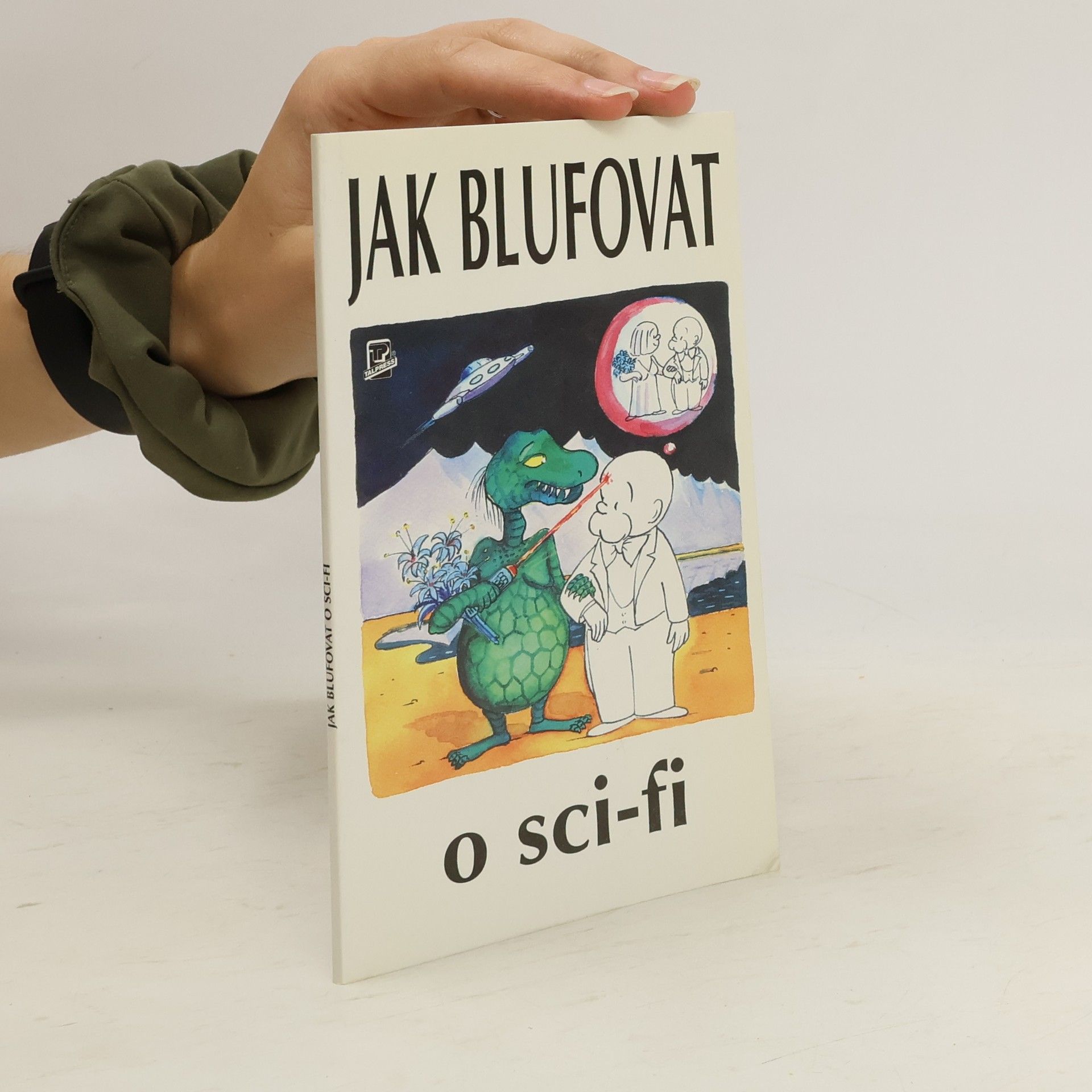 Ondřej Neff Jak blufovat o sci-fi