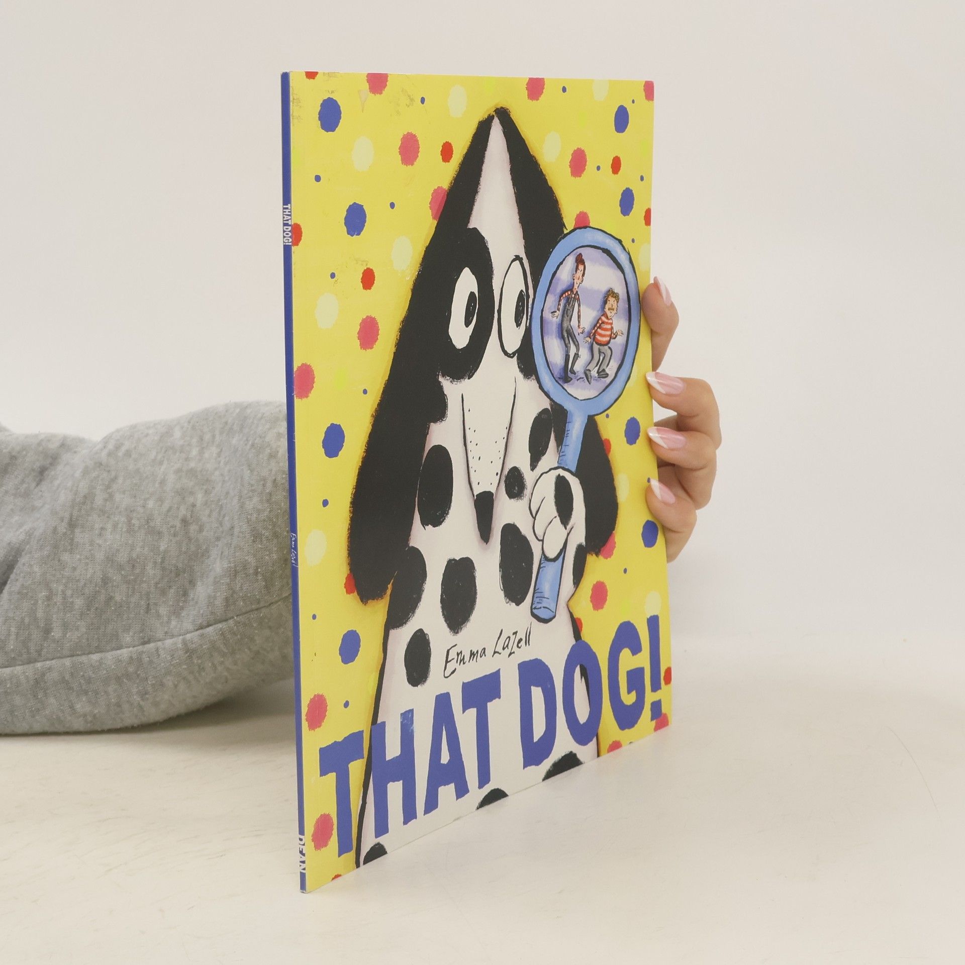 Emma Lazell That Dog!