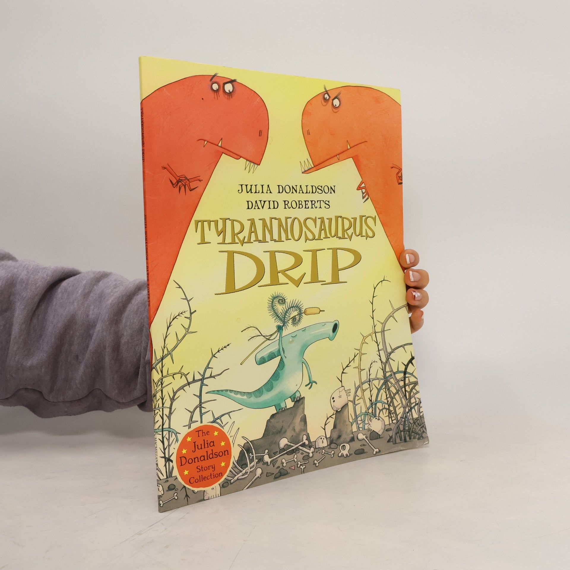 Julia Donaldson Tyrannosaurus Drip