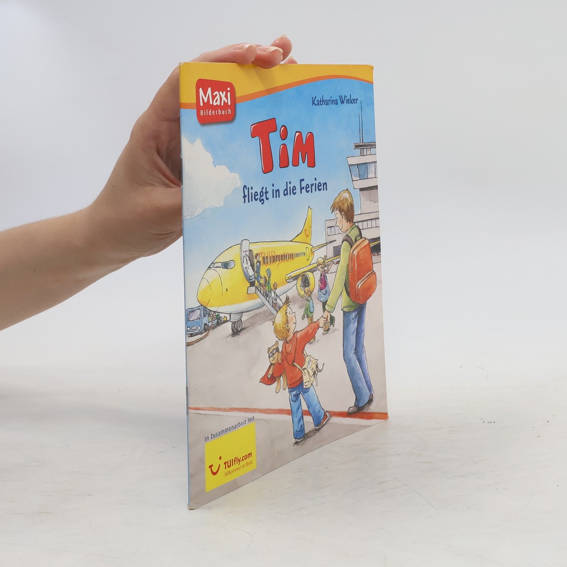Katharina Wieker Tim fliegt in die Ferien