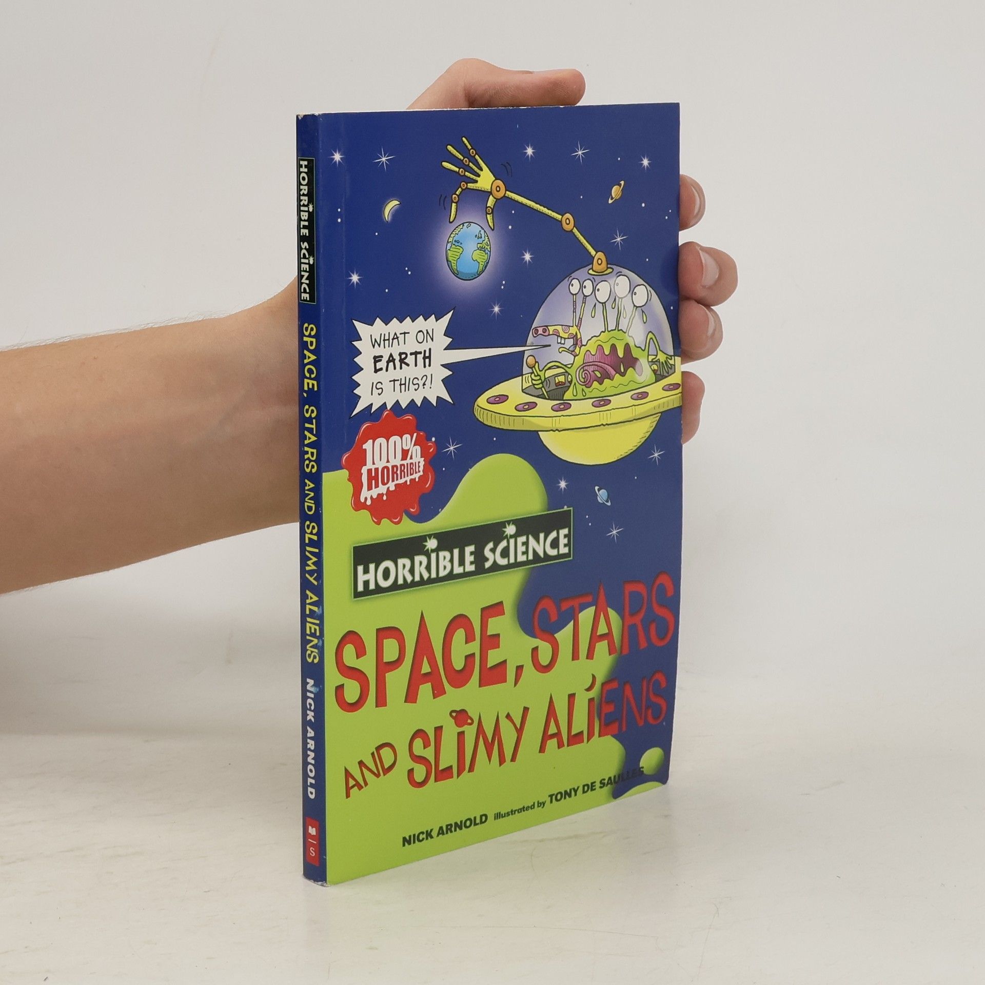 Nick Arnold Space, stars and slimy aliens