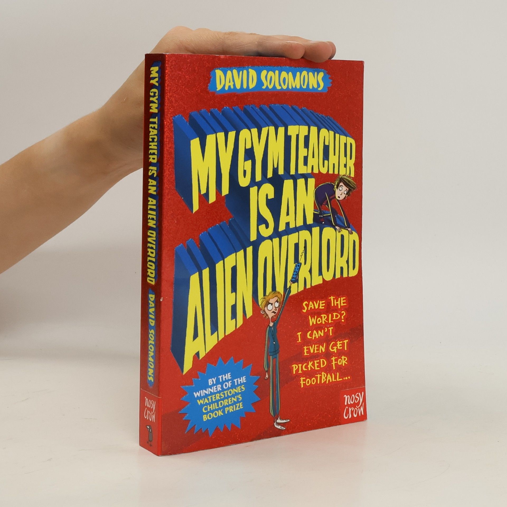 David Solomons My Gym Teacher Is an Alien Overlord