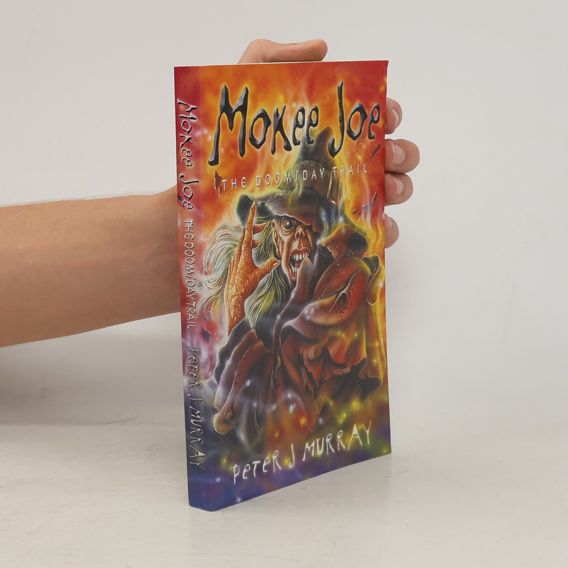 Peter J. Murray Mokee Joe - the Doomsday Trail