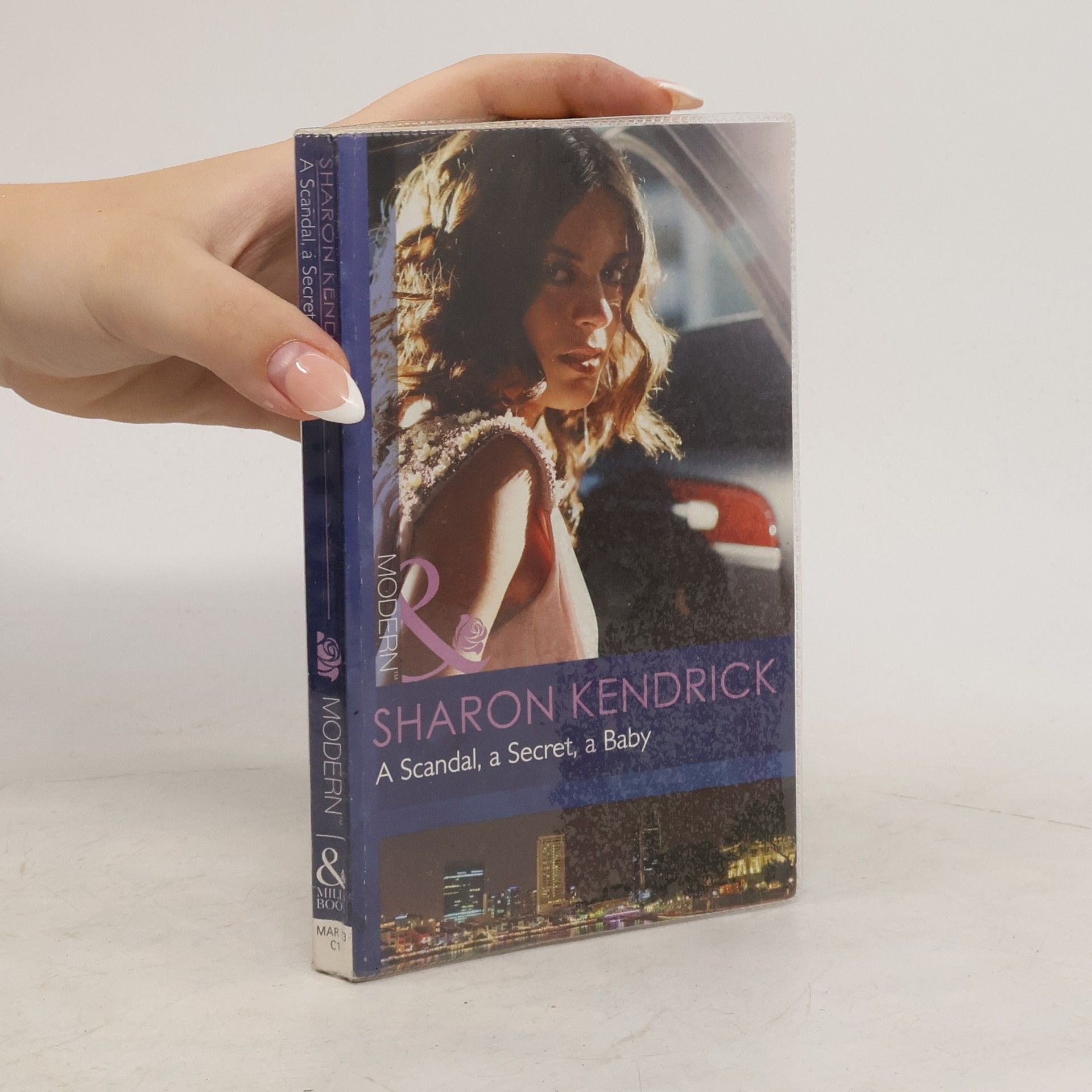 Sharon Kendrick A Scandal, a Secret, a Baby