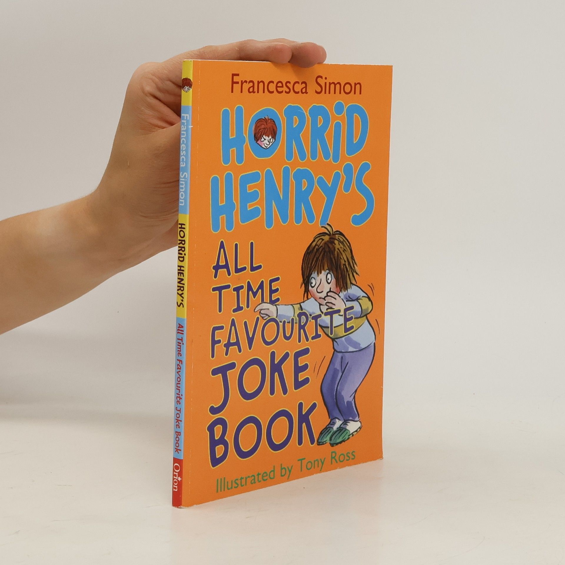 Francesca Simon Horrid Henry's All Time Favourite Joke Book