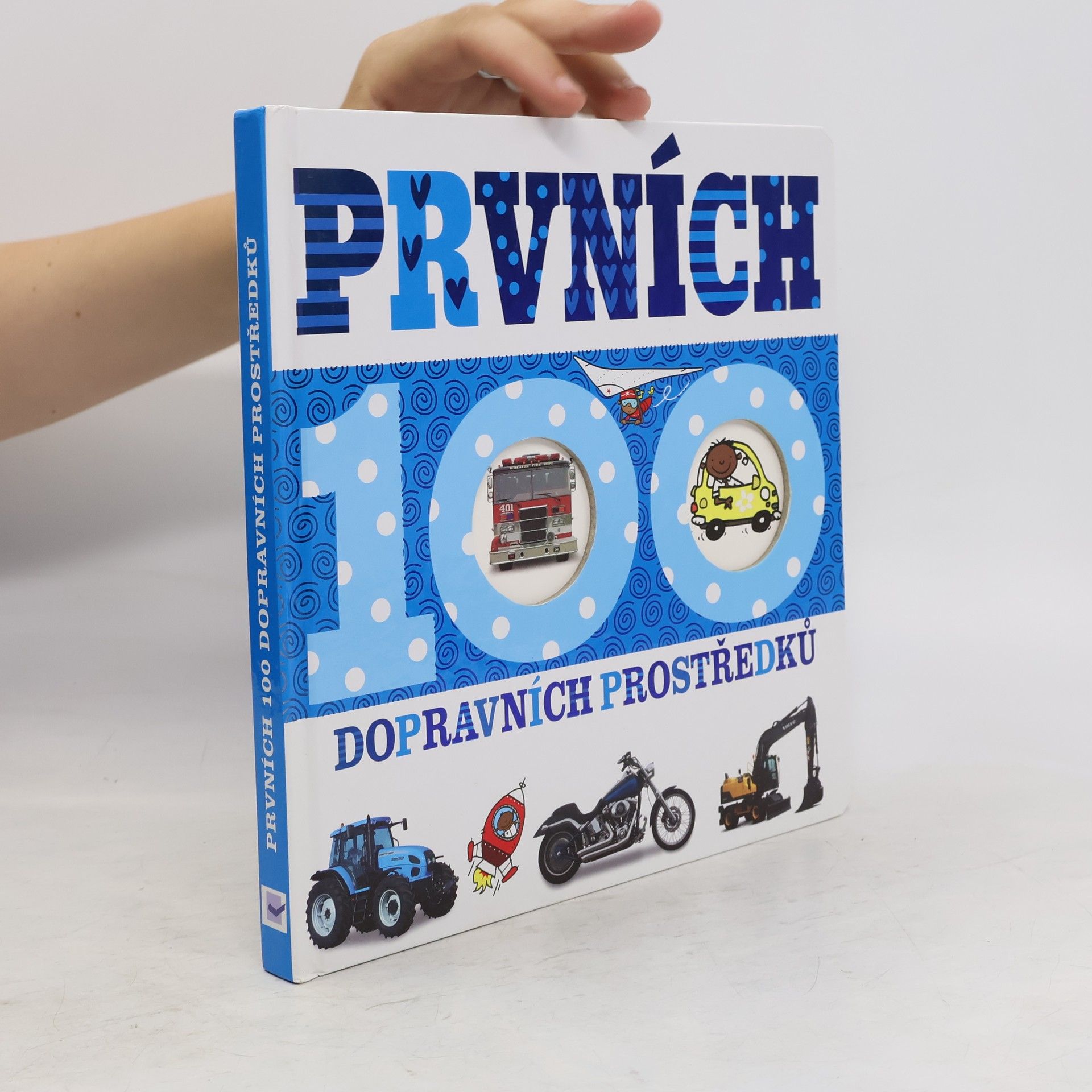 Collectif d'auteurs Prvních 100 dopravních prostředků (čtverec)