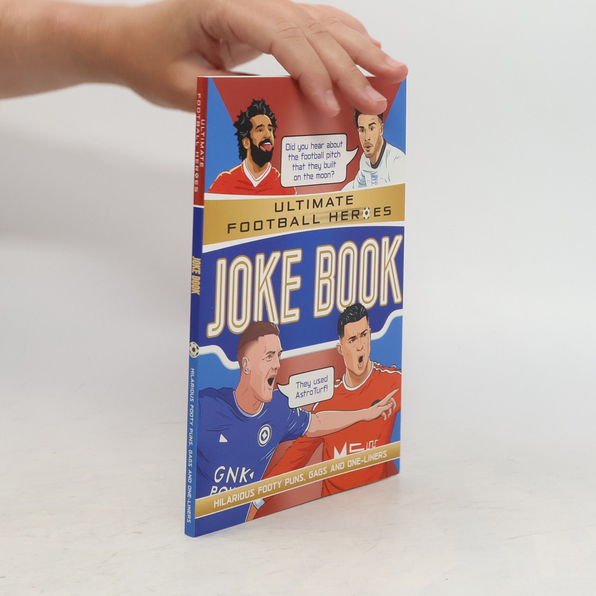 Saaleh Patel The Ultimate Football Heroes Joke Book (The No.1 football series)