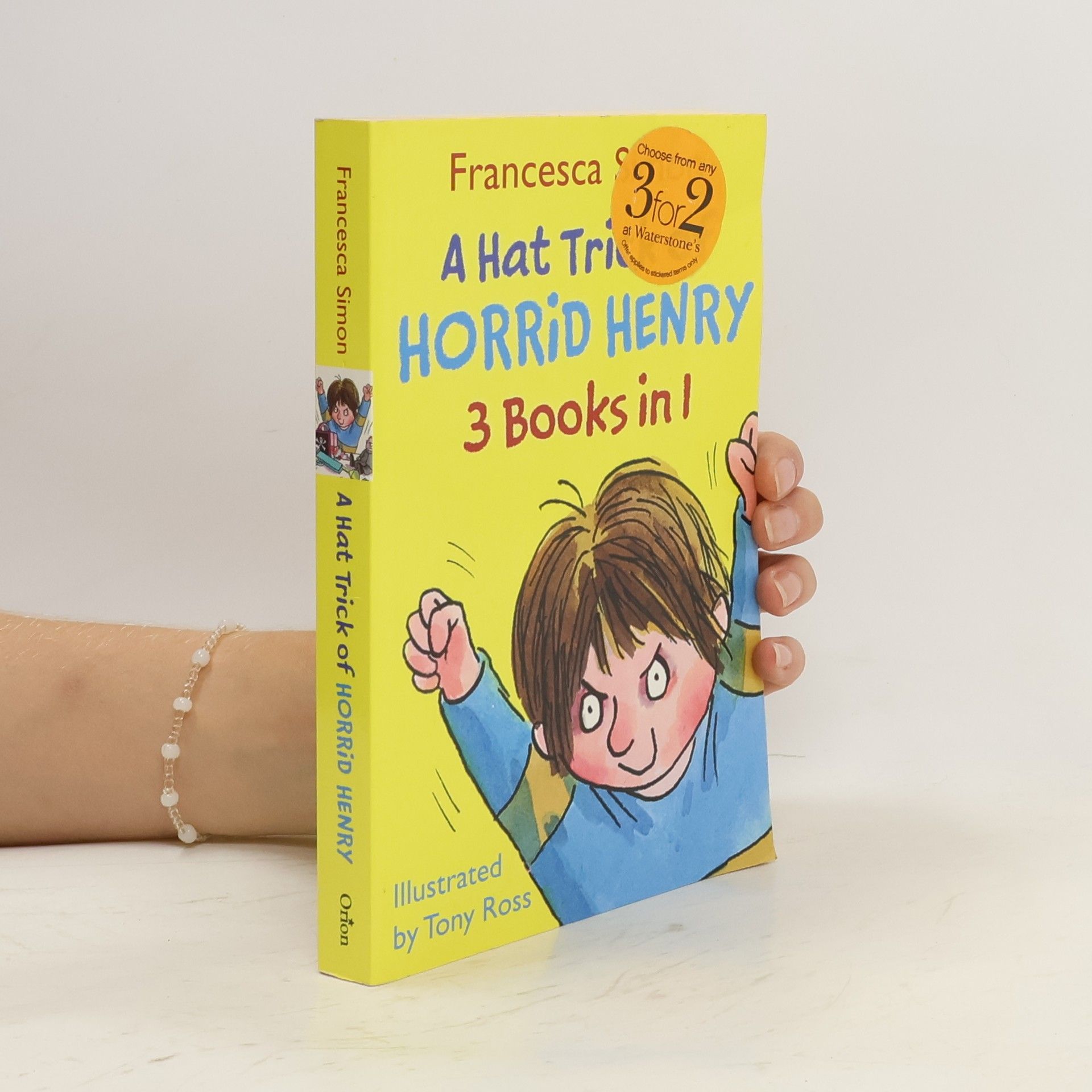 Francesca Simon A hat trick of Horrid Henry