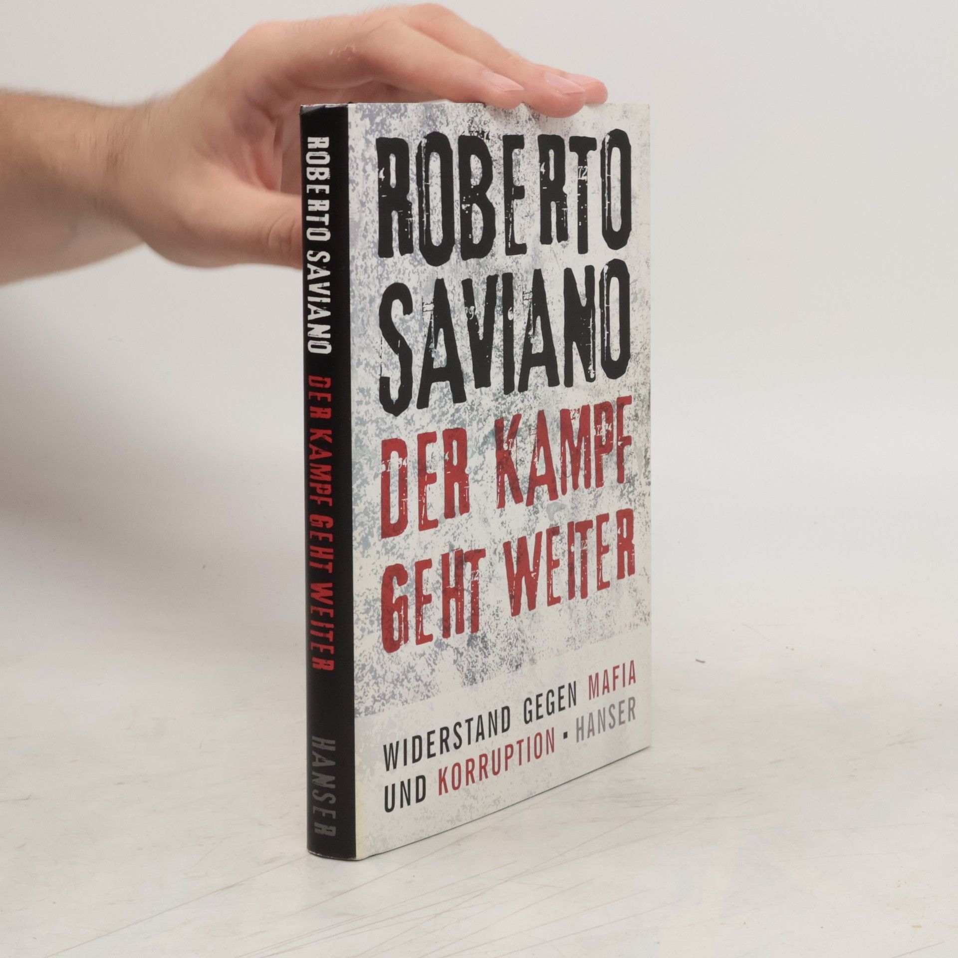 Roberto Saviano Der Kampf geht weiter