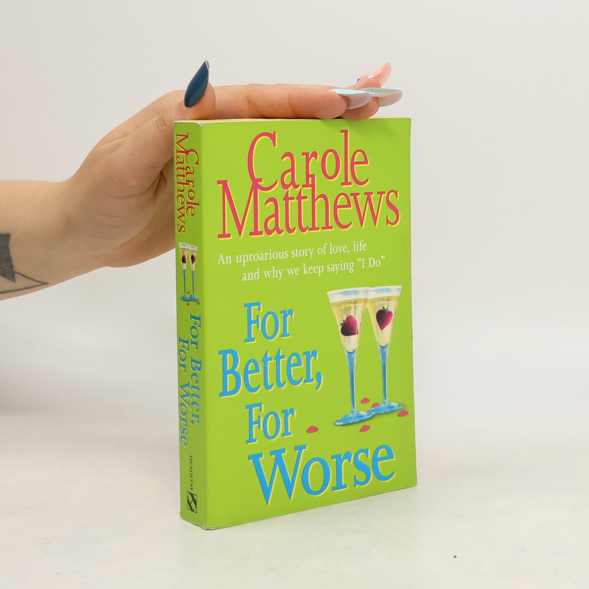 Carole Matthews For better, for worse