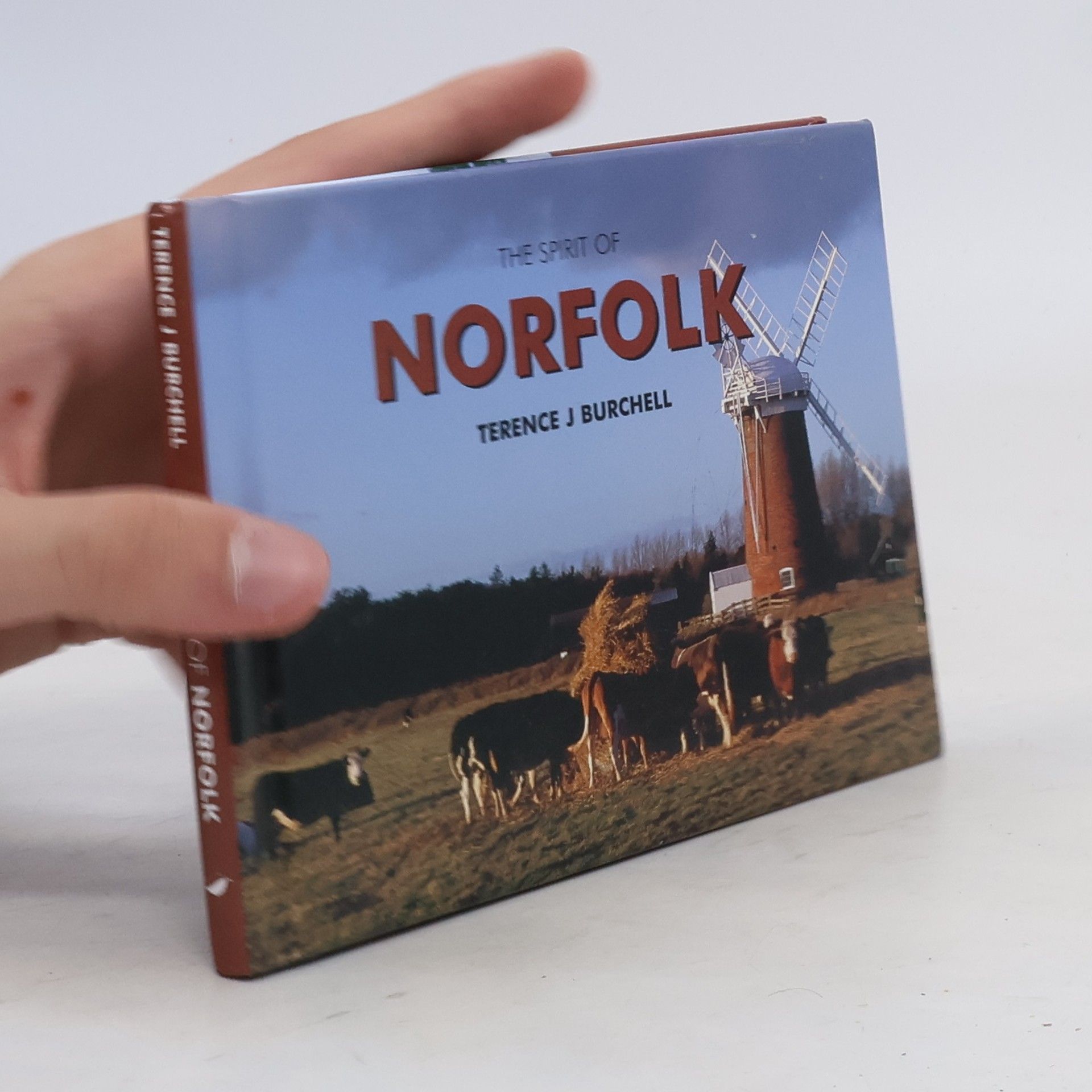 Terence J. Burchell The Spirit of Norfolk