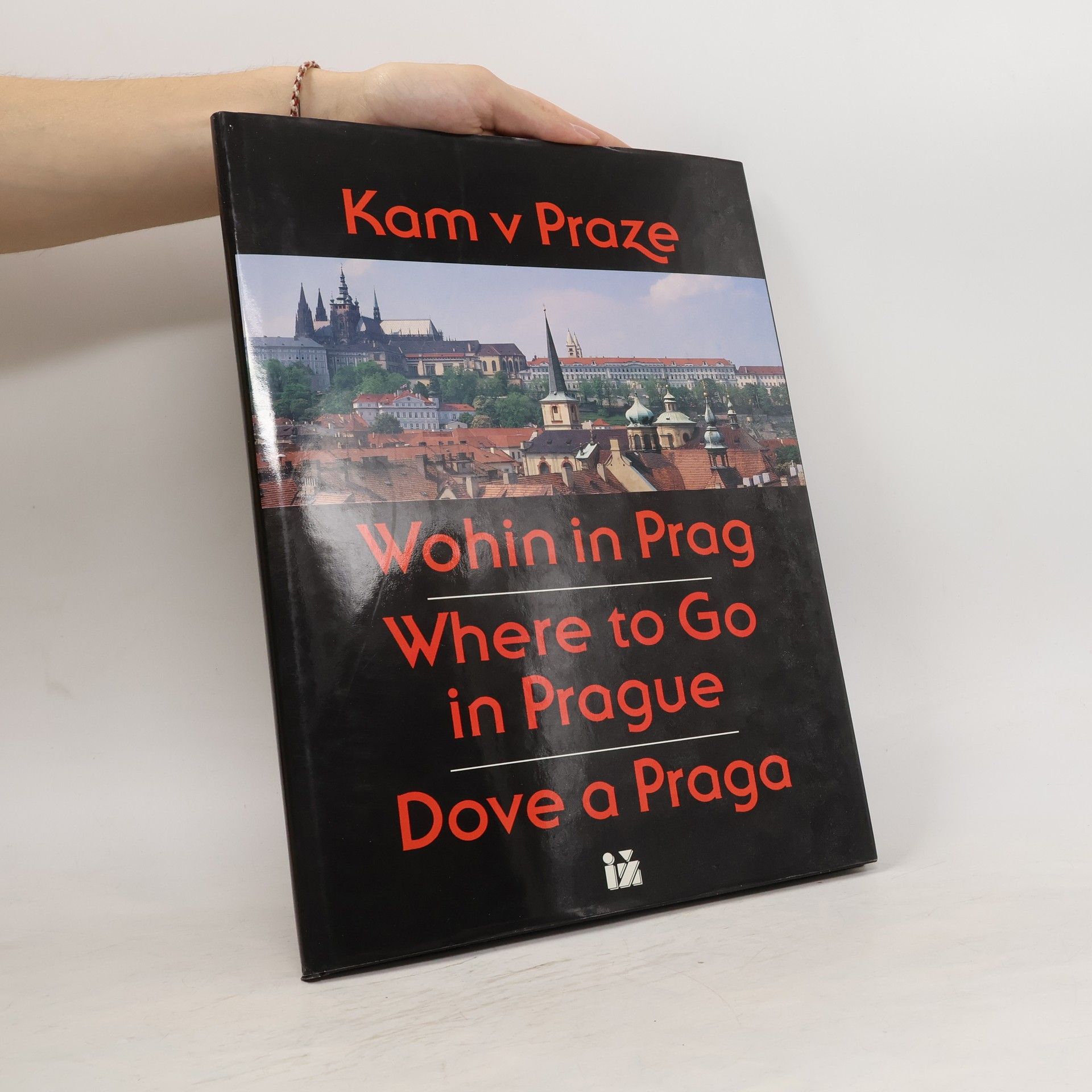 Jan Royt Kam v Praze a okolí. Where to Go in Prague. Dove a Praga