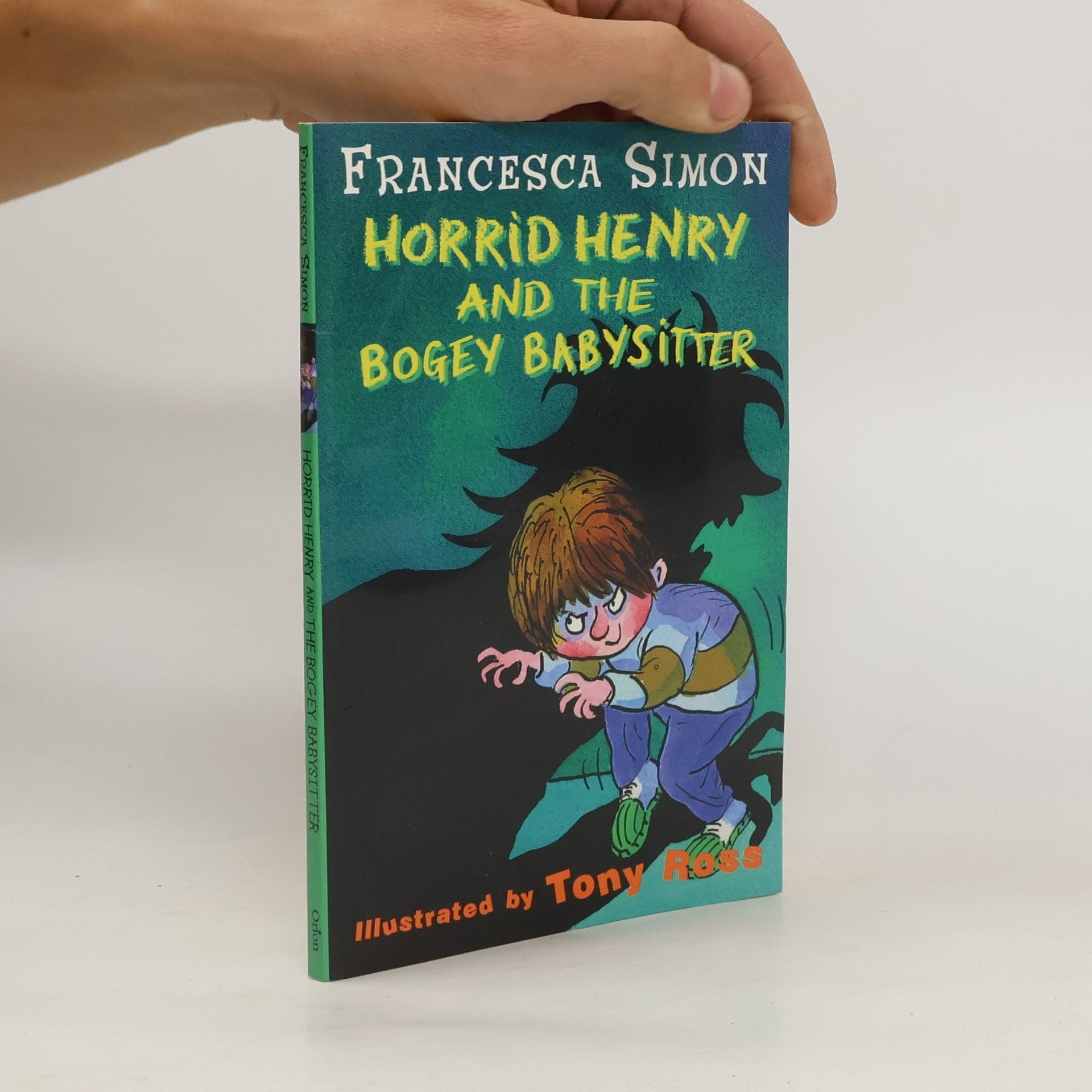 Francesca Simon Horrid Henry and the Bogey Babysitter