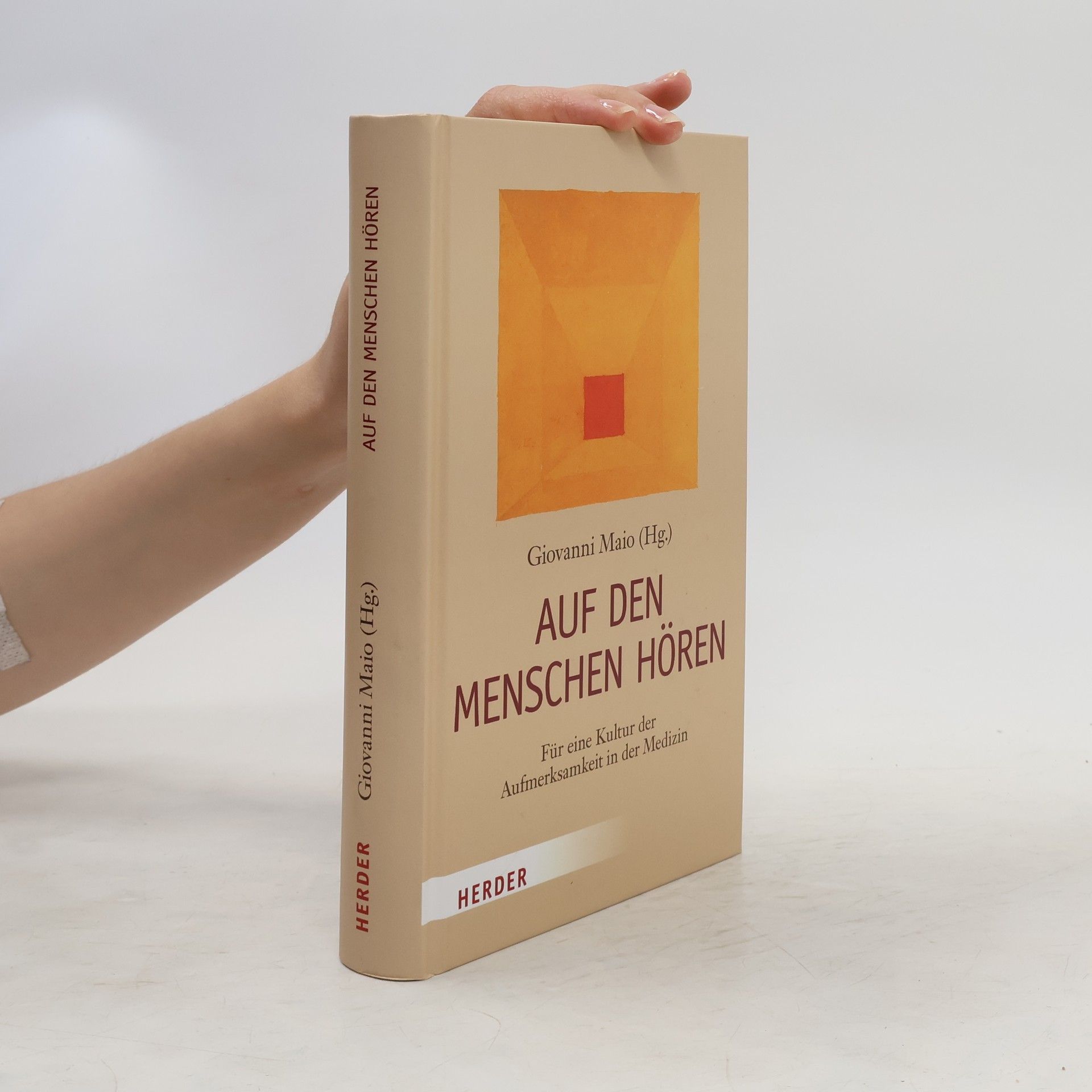 Giovanni Maio Auf den Menschen hören