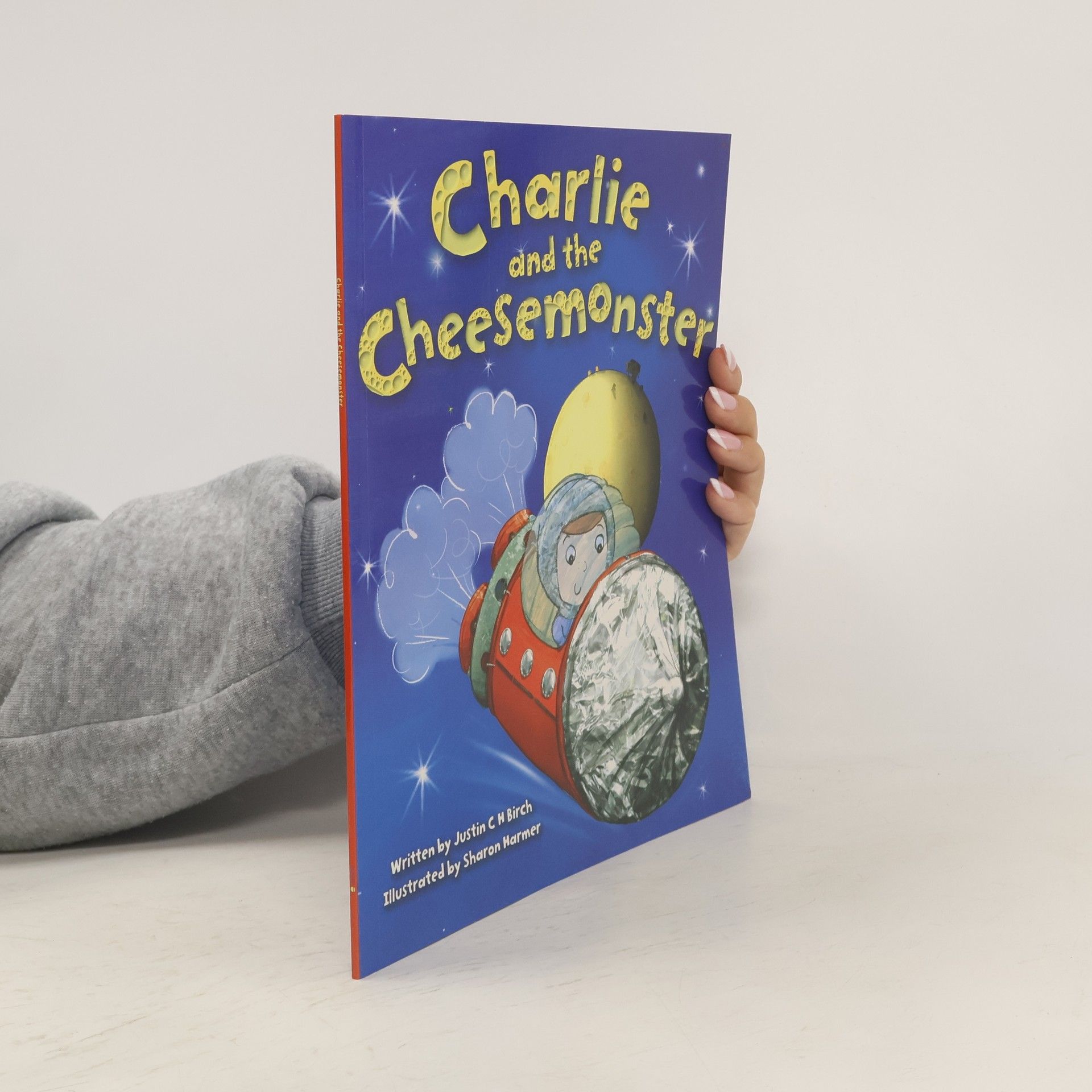 Justin C. H. Birch Charlie and the Cheesemonster