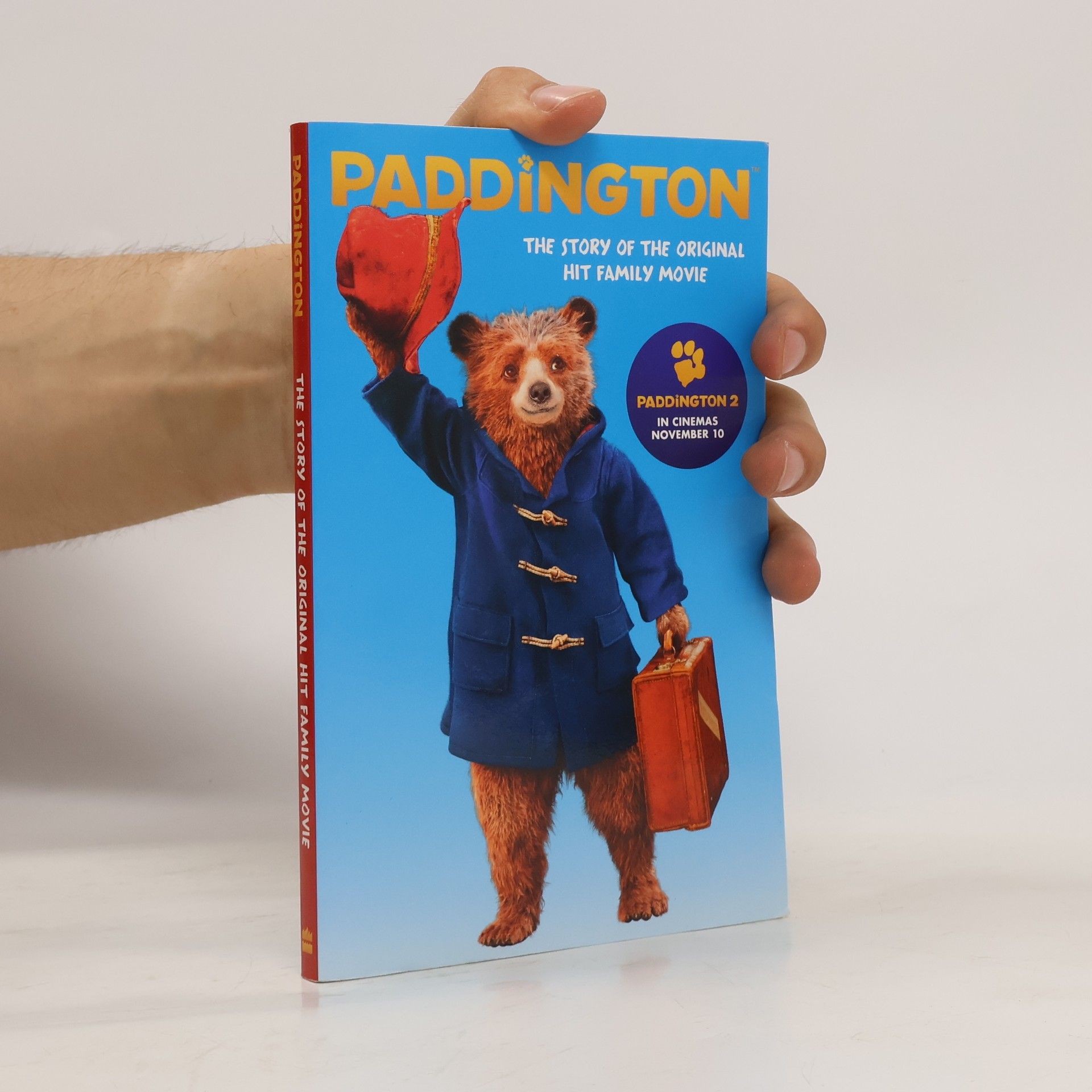 Collectif d'auteurs Paddington 2. The Story of the Original Hit Family Movie