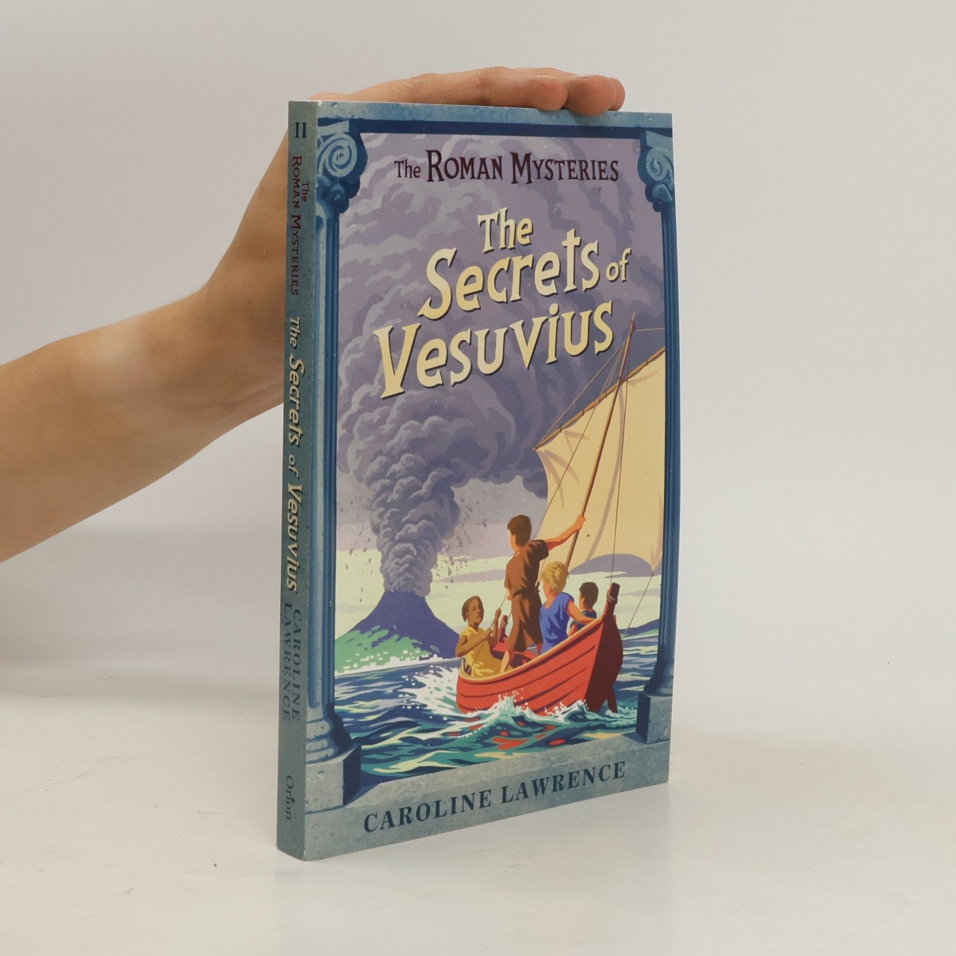Caroline Lawrence Roman Mysteries. The Secrets of Vesuvius