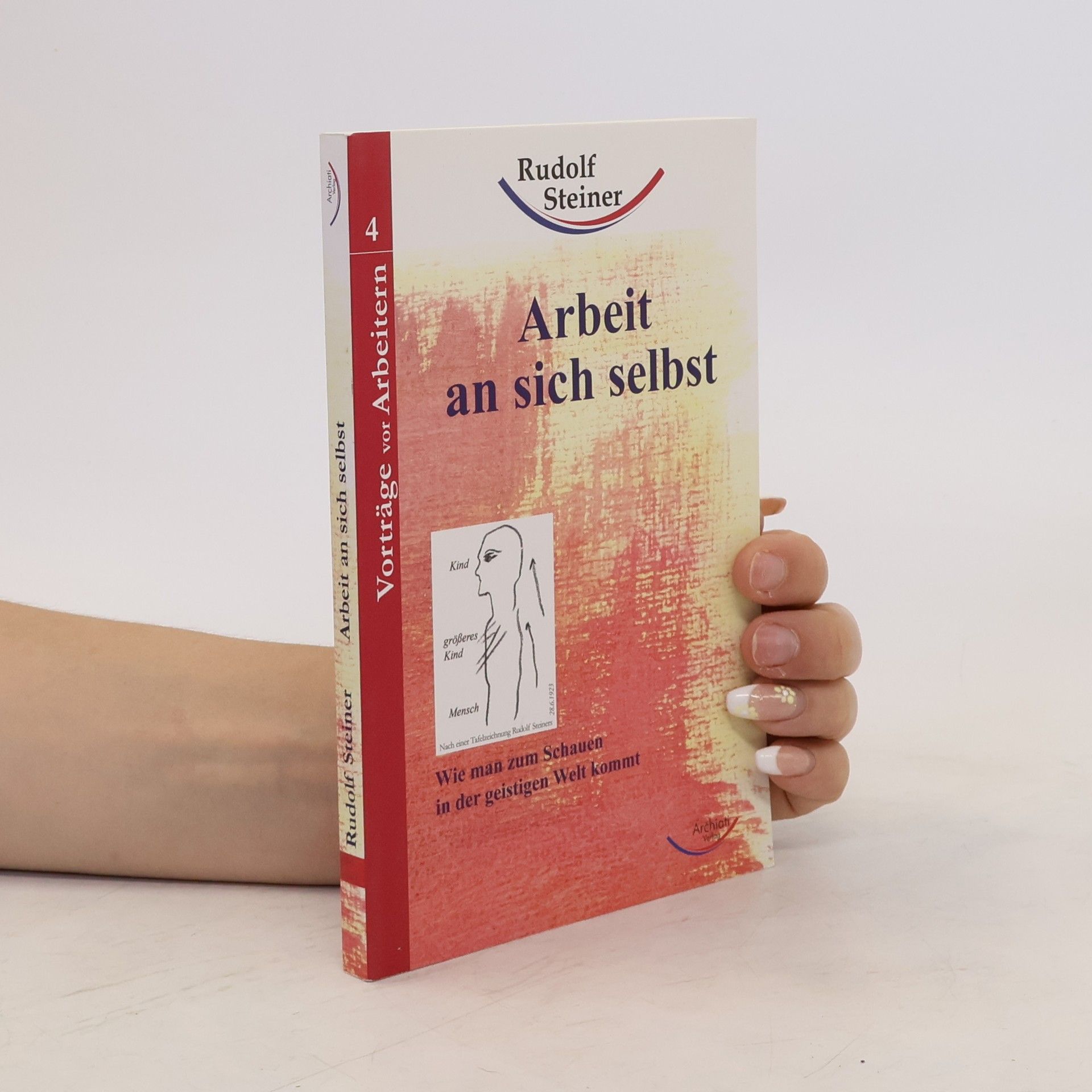 Rudolf Steiner Arbeit an sich selbst