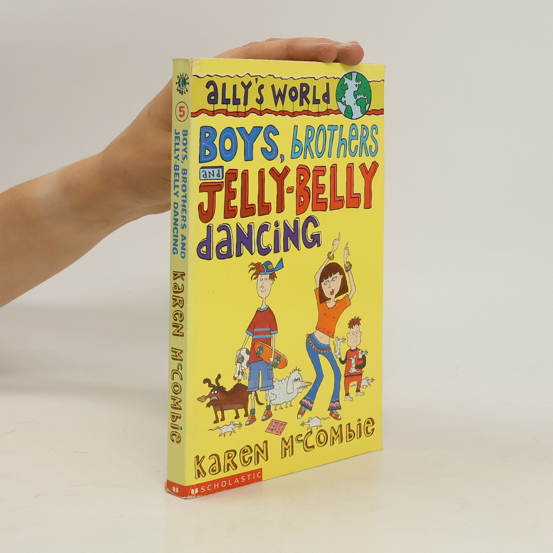 Karen McCombie Boys, Brothers and Jelly-Belly Dancing
