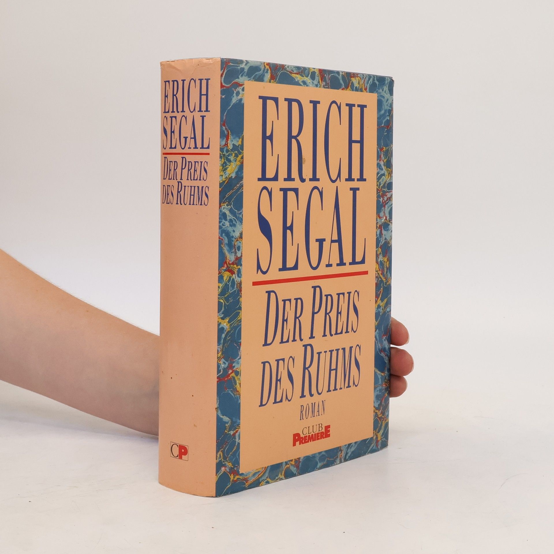 Erich Segal Der Preis des Ruhms