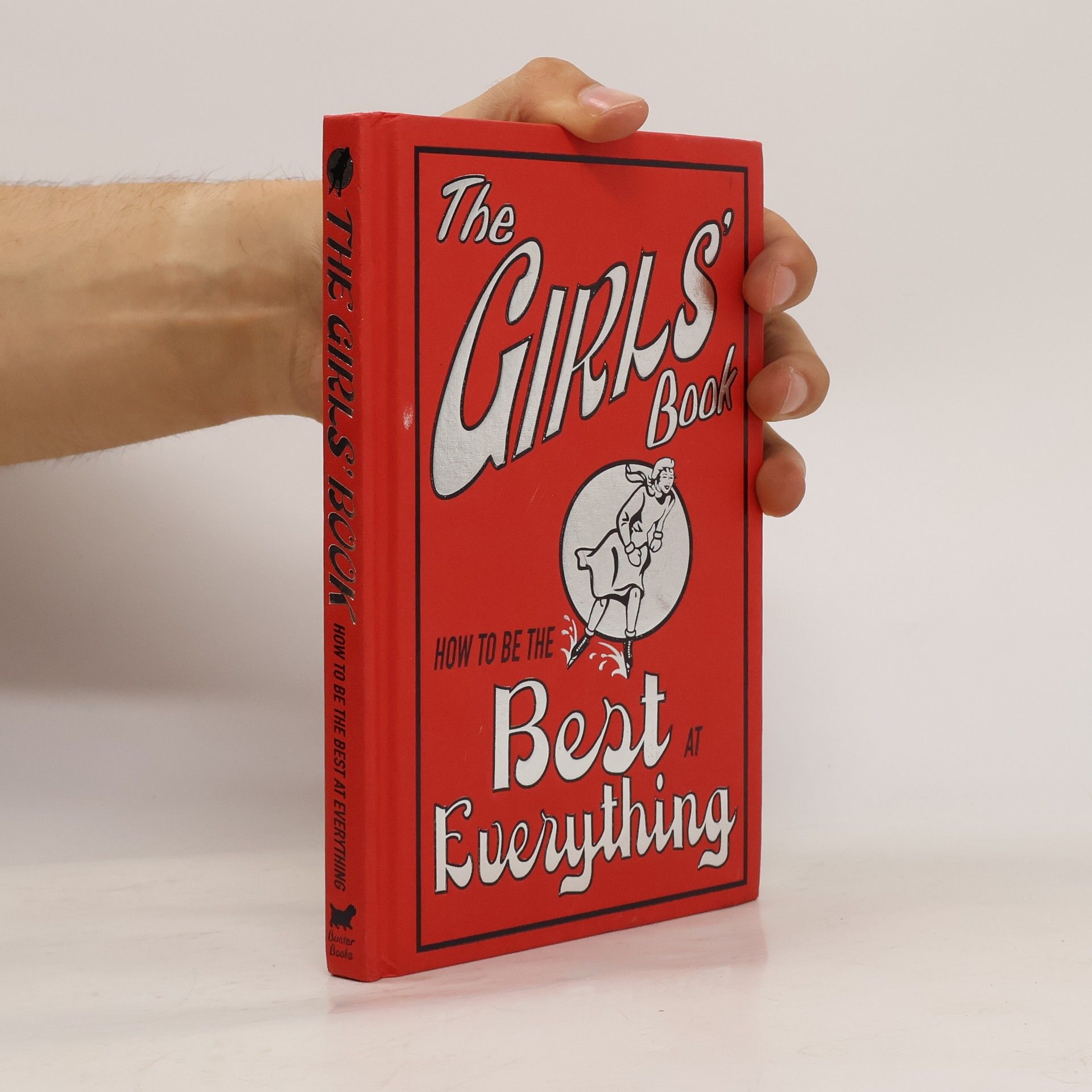 Juliana Foster The Girls' Book 1. How to Be the Best at Everything