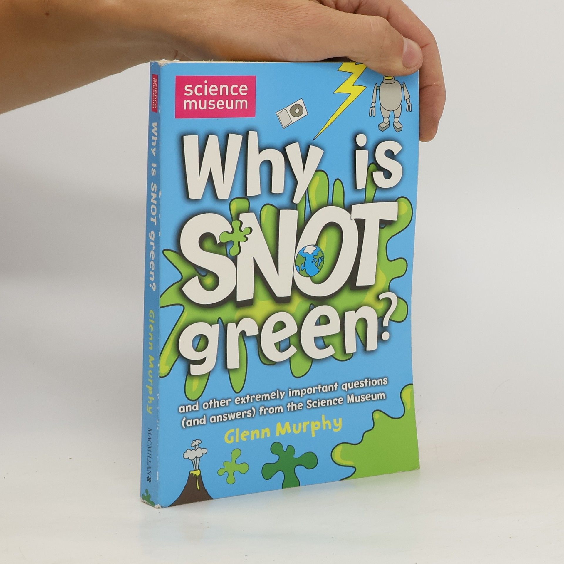 Glenn Murphy Why is Snot Green?