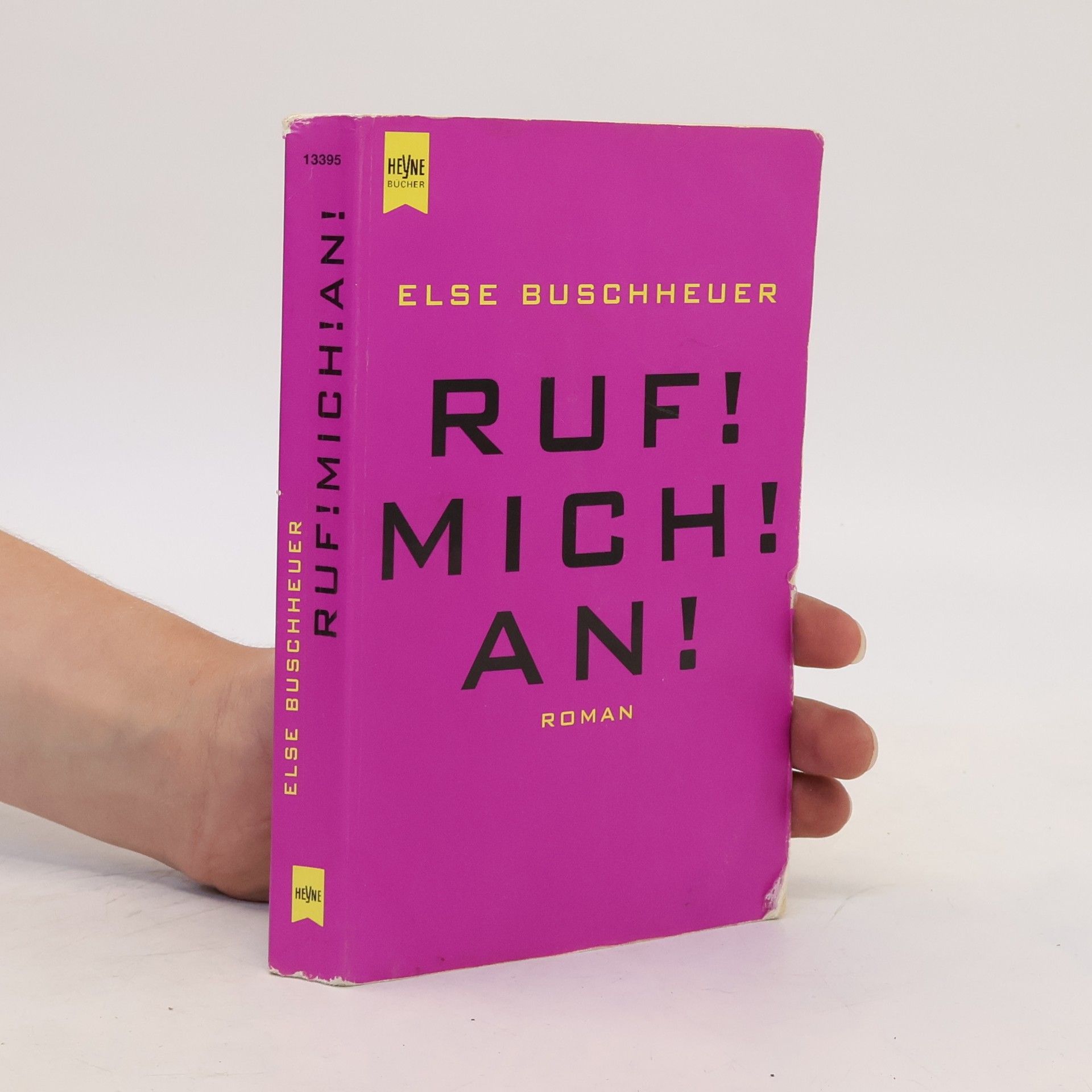 Else Buschheuer Ruf! Mich! An!